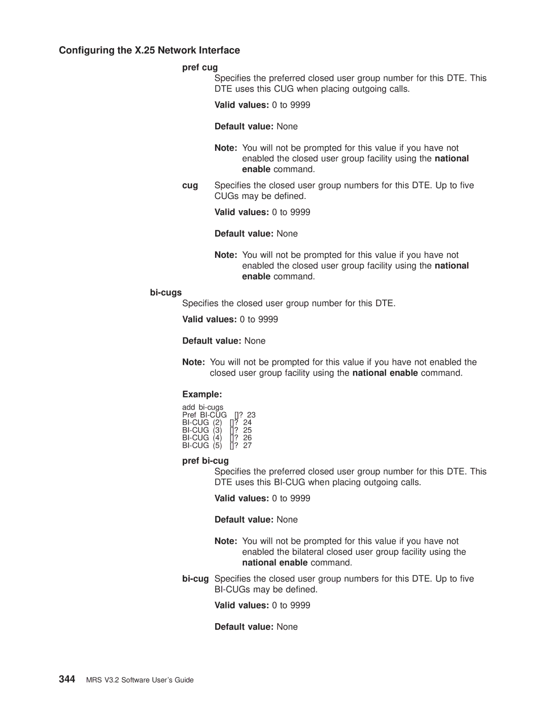 IBM SC30-3681-08 manual Valid values 0 to Default value None Bi-cugs, Species the closed user group number for this DTE 