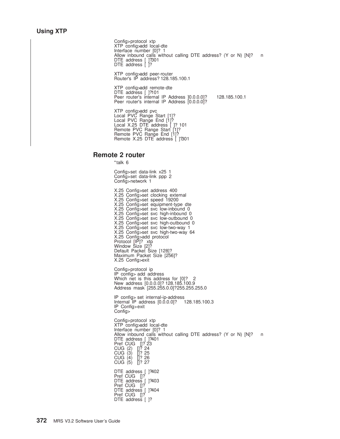 IBM SC30-3681-08 manual Remote 2 router, Configprotocol xtp XTP configadd local-dte 