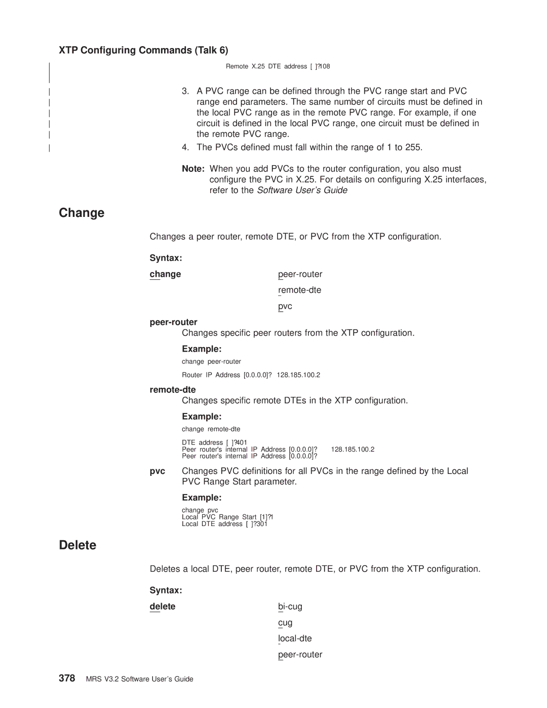 IBM SC30-3681-08 manual Refer to the Software Users Guide, Syntax Change 