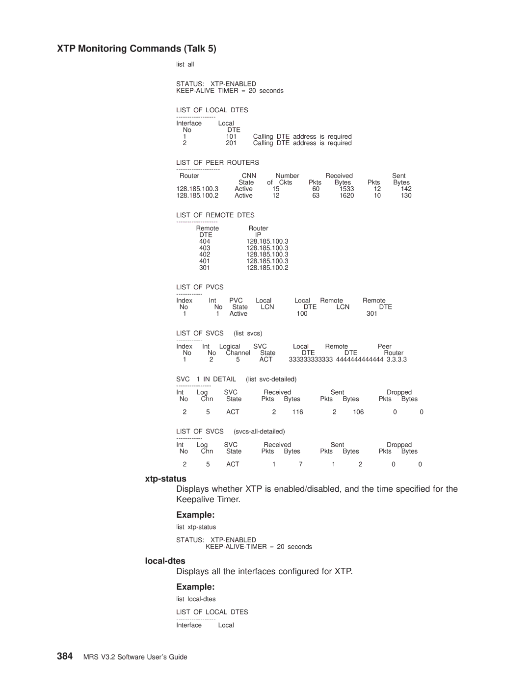 IBM SC30-3681-08 manual Displays all the interfaces congured for XTP, List of Peer Routers 