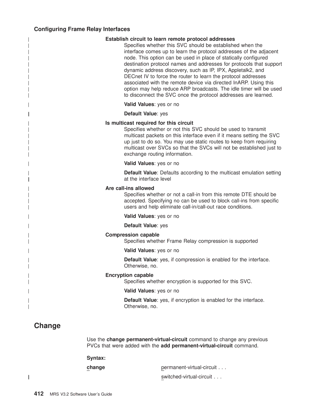 IBM SC30-3681-08 manual Establish circuit to learn remote protocol addresses, Valid Values yes or no, Default Value yes 