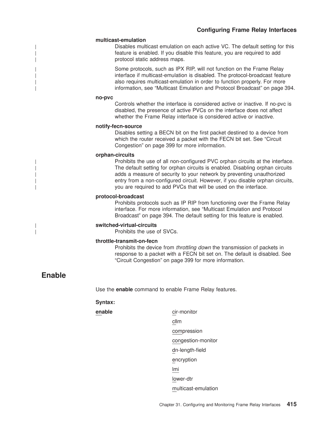 IBM SC30-3681-08 manual Multicast-emulation, No-pvc, Notify-fecn-source, Orphan-circuits, Protocol-broadcast 