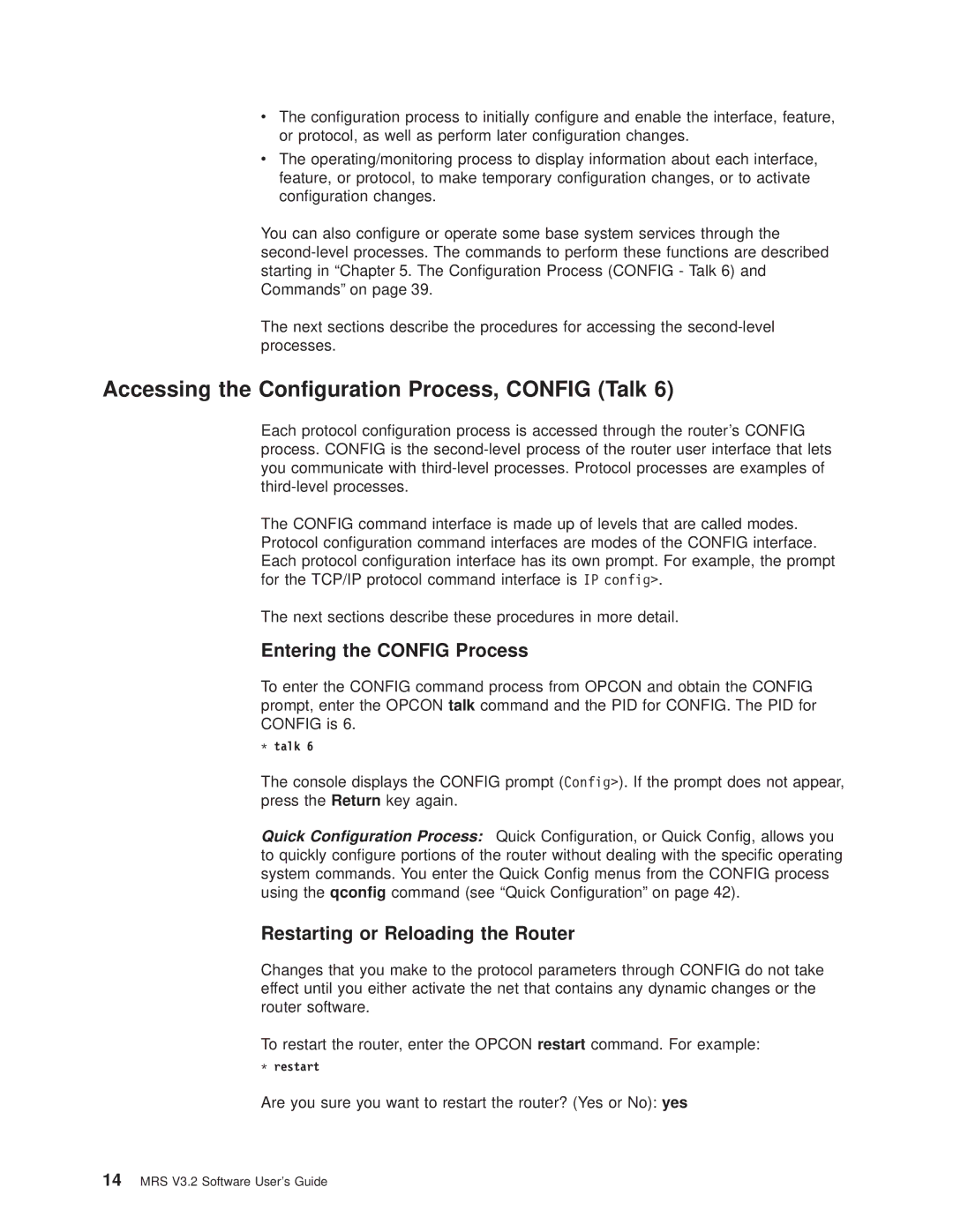 IBM SC30-3681-08 manual Accessing the Conguration Process, Config Talk, Entering the Config Process 