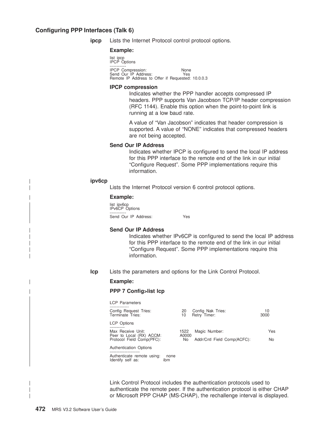 IBM SC30-3681-08 manual Ipcp compression, Send Our IP Address, Ipv6cp, Example PPP 7 Conglist lcp 