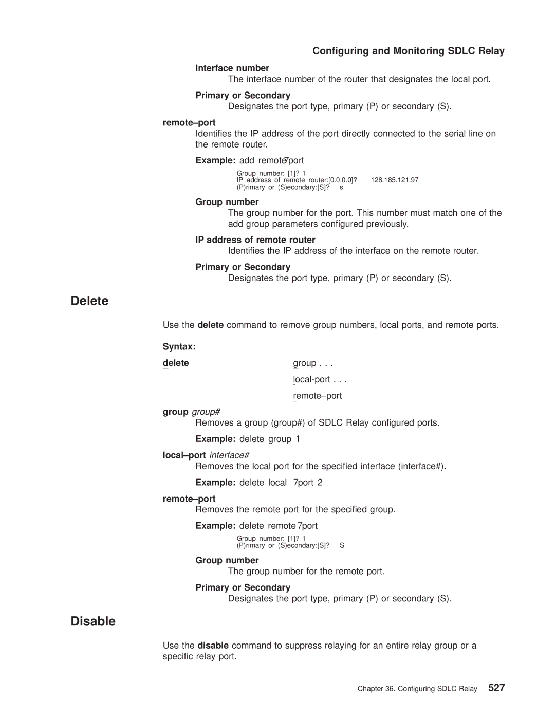 IBM SC30-3681-08 manual Interface number, Primary or Secondary, Remote±port, IP address of remote router, Group group# 