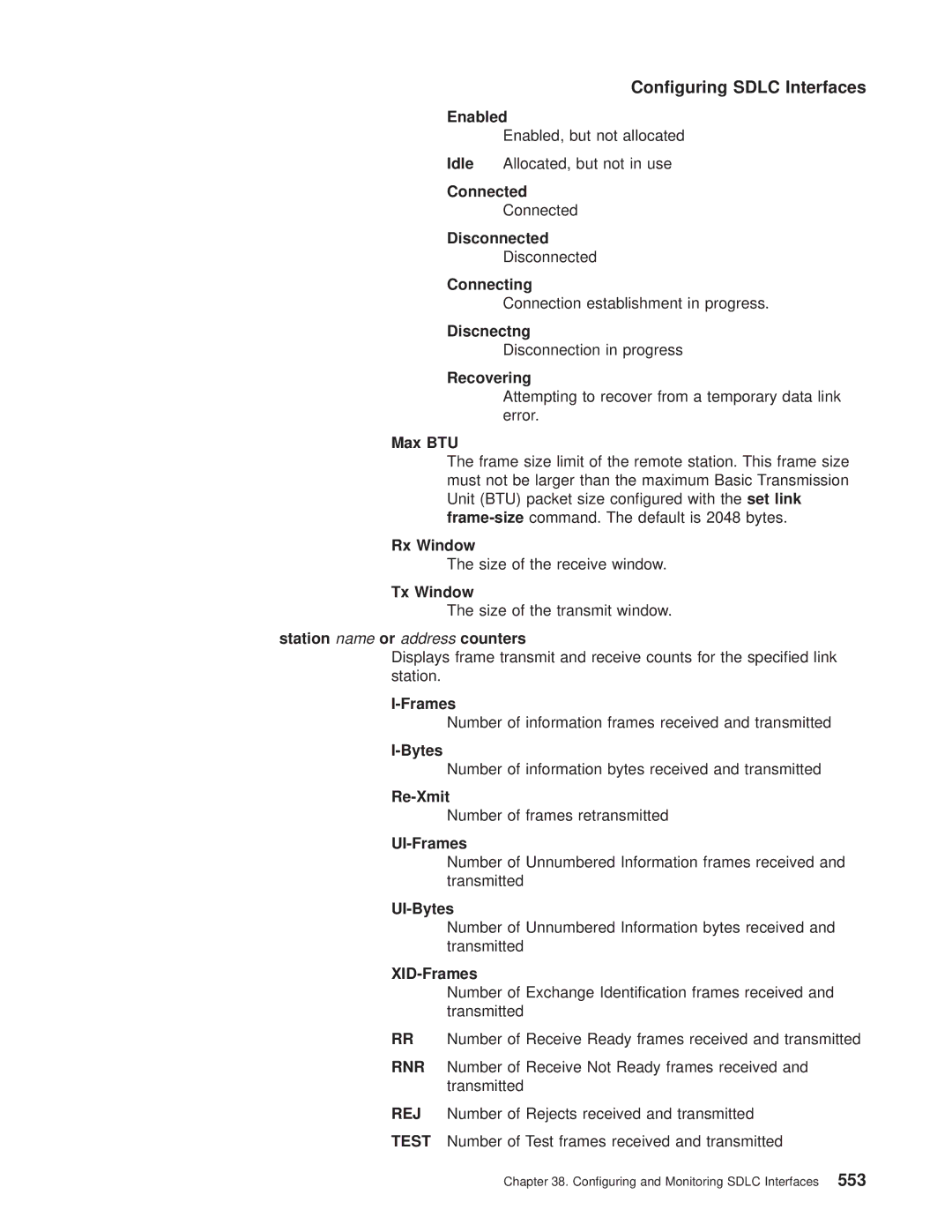 IBM SC30-3681-08 Enabled, Connected, Connecting, Discnectng, Recovering, Station name or address counters, XID-Frames 