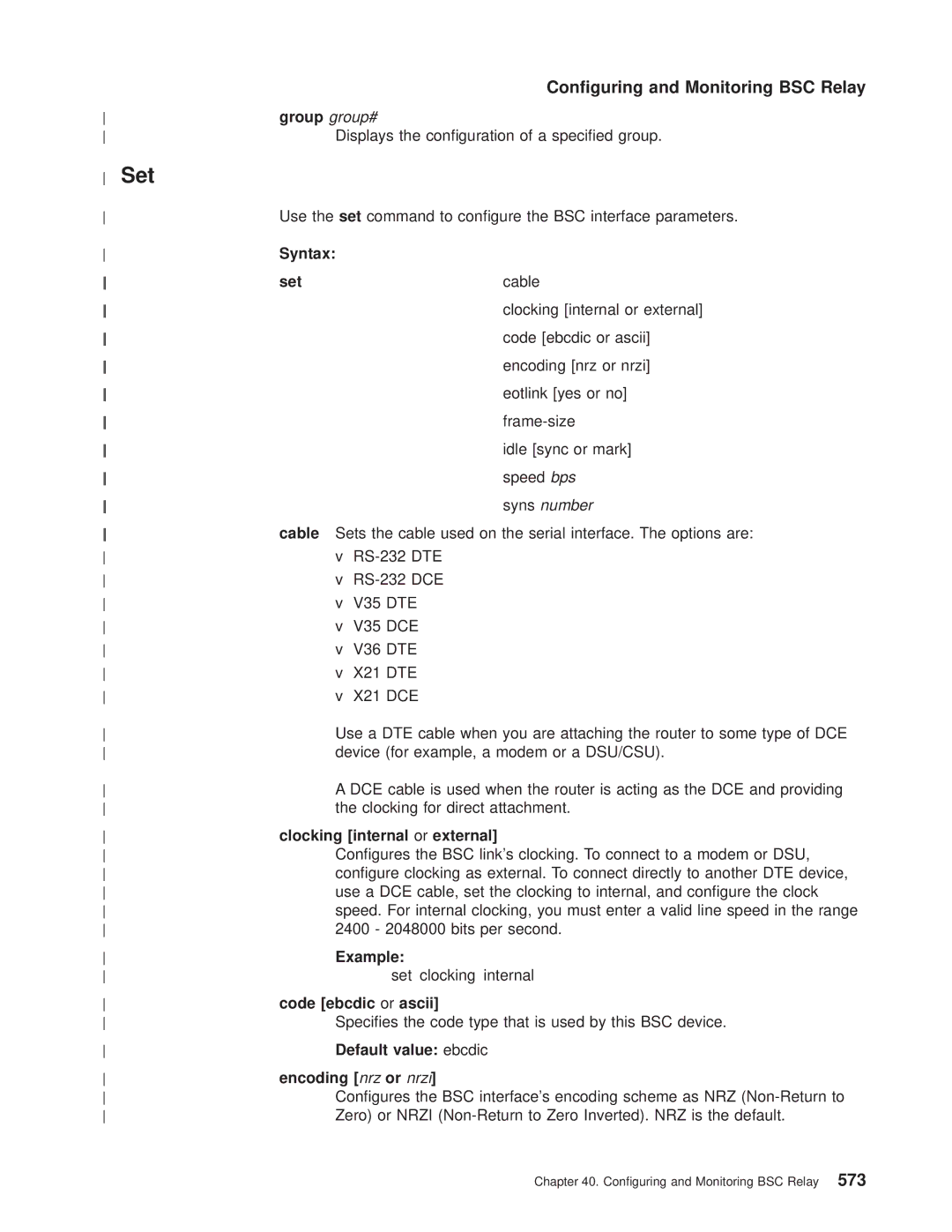 IBM SC30-3681-08 Displays the conguration of a specied group, Use the set command to congure the BSC interface parameters 