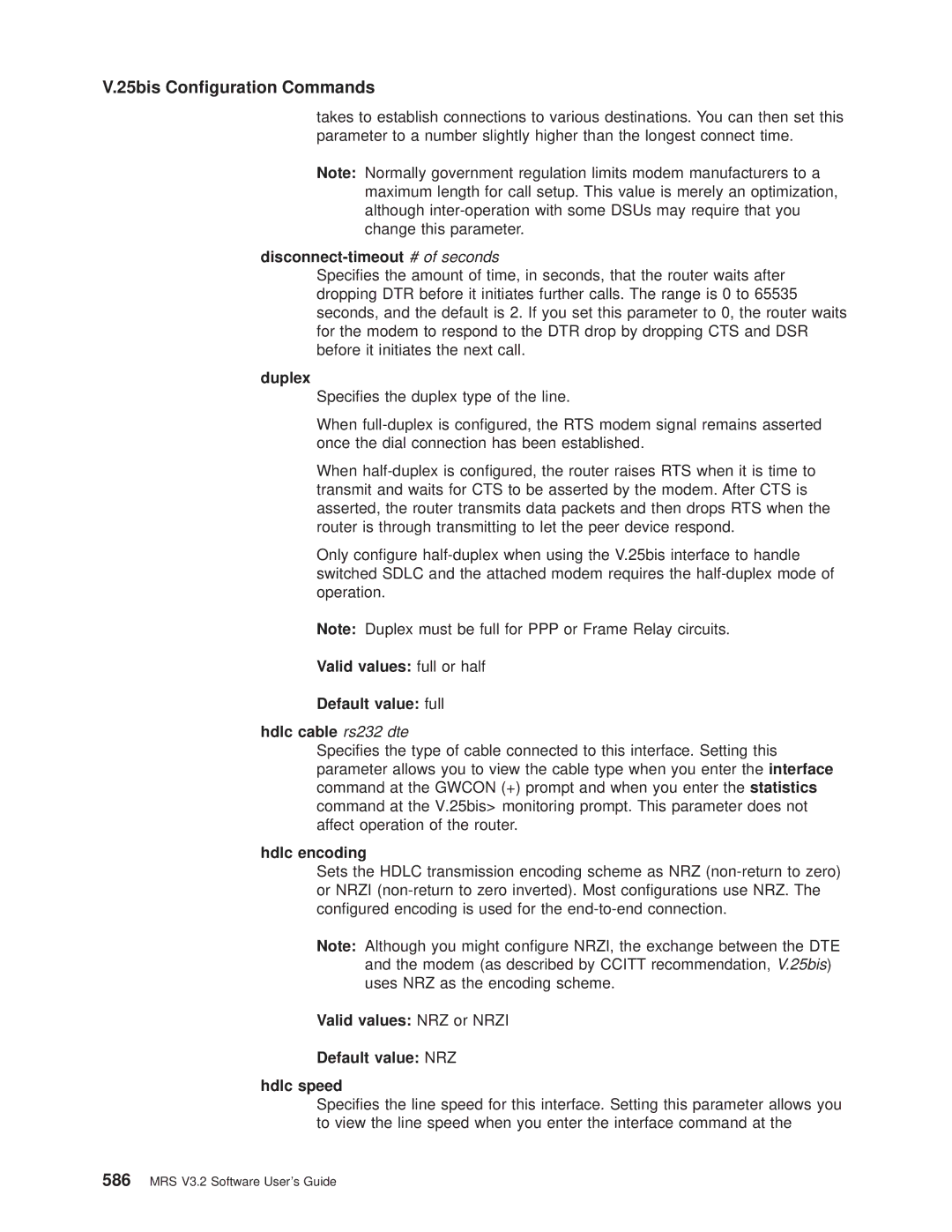 IBM SC30-3681-08 Disconnect-timeout # of seconds, Hdlc encoding, Valid values NRZ or Nrzi Default value NRZ Hdlc speed 