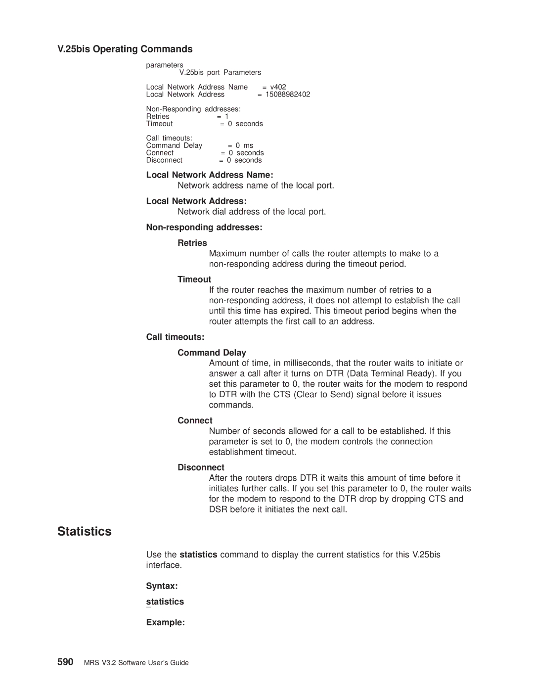 IBM SC30-3681-08 Network address name of the local port, Network dial address of the local port, Syntax Statistics Example 