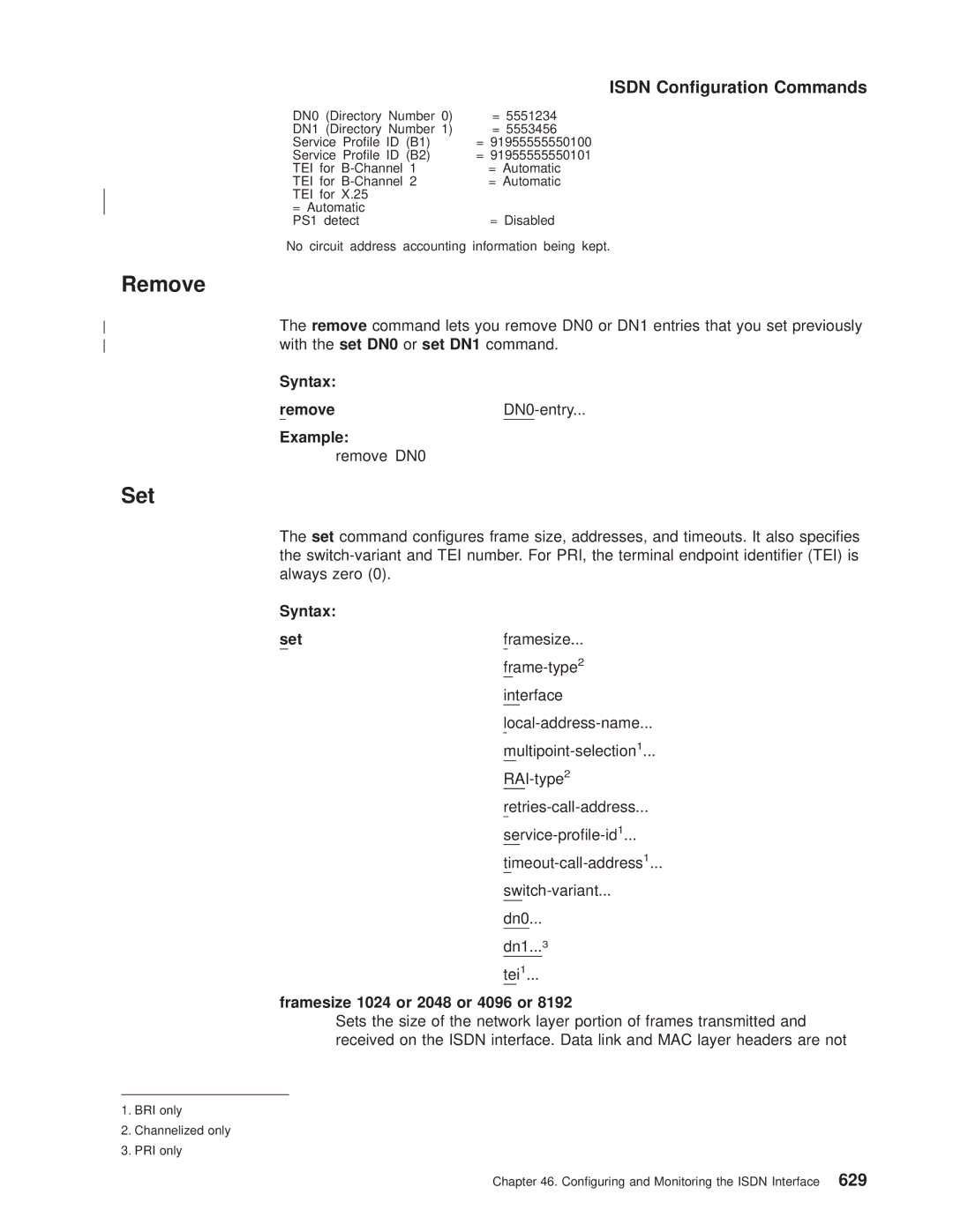 IBM SC30-3681-08 manual Framesize 1024 or 2048 or 4096 or 