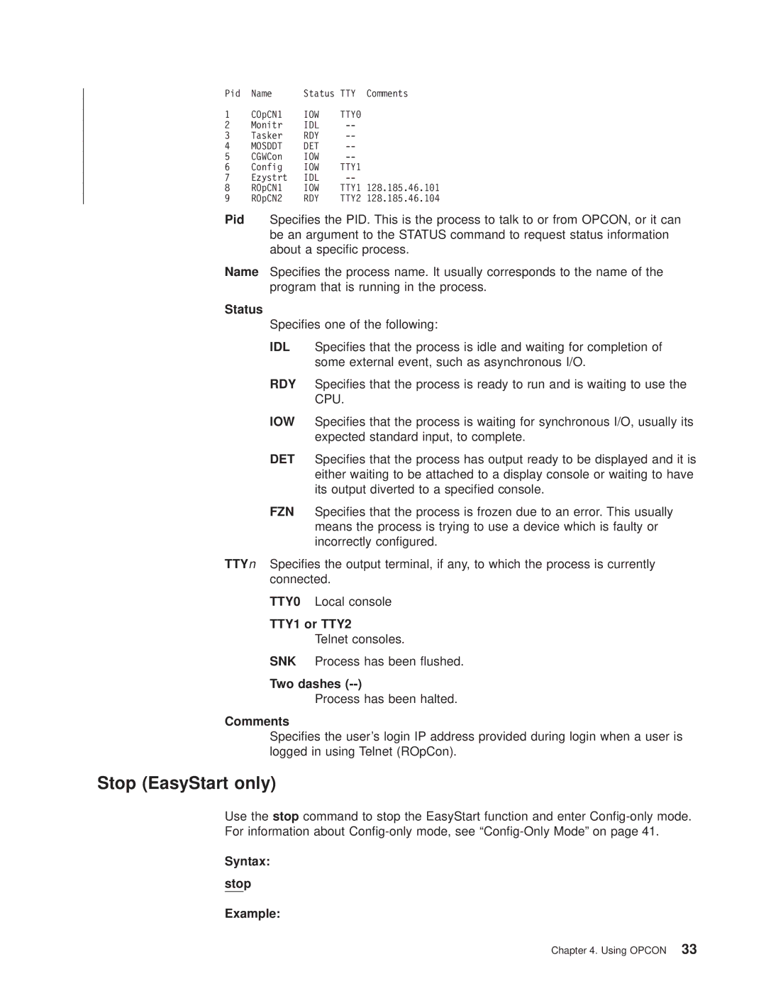 IBM SC30-3681-08 manual Stop EasyStart only, TTY1 or TTY2, Two dashes, Comments, Syntax Stop Example 