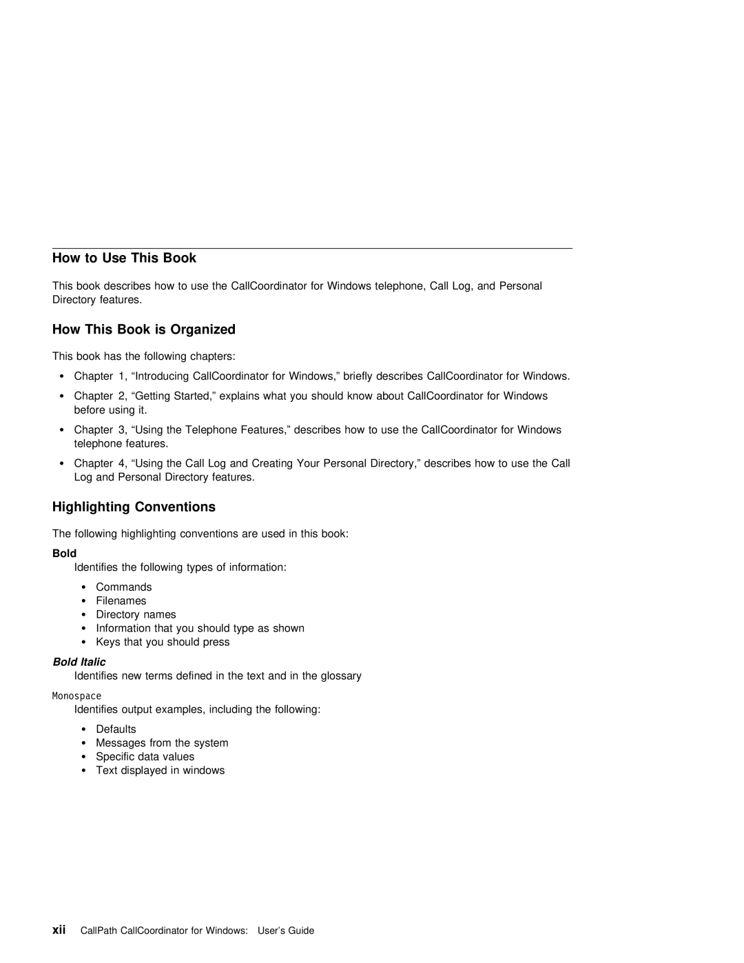 IBM SC31-6254-01 manual How to Use This Book, How This Book is Organized, Highlighting Conventions, Bold 