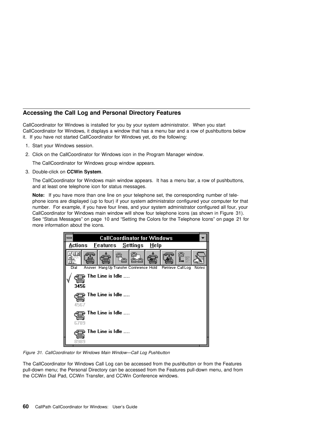 IBM SC31-6254-01 manual Accessing the Call Log and Personal Directory Features 