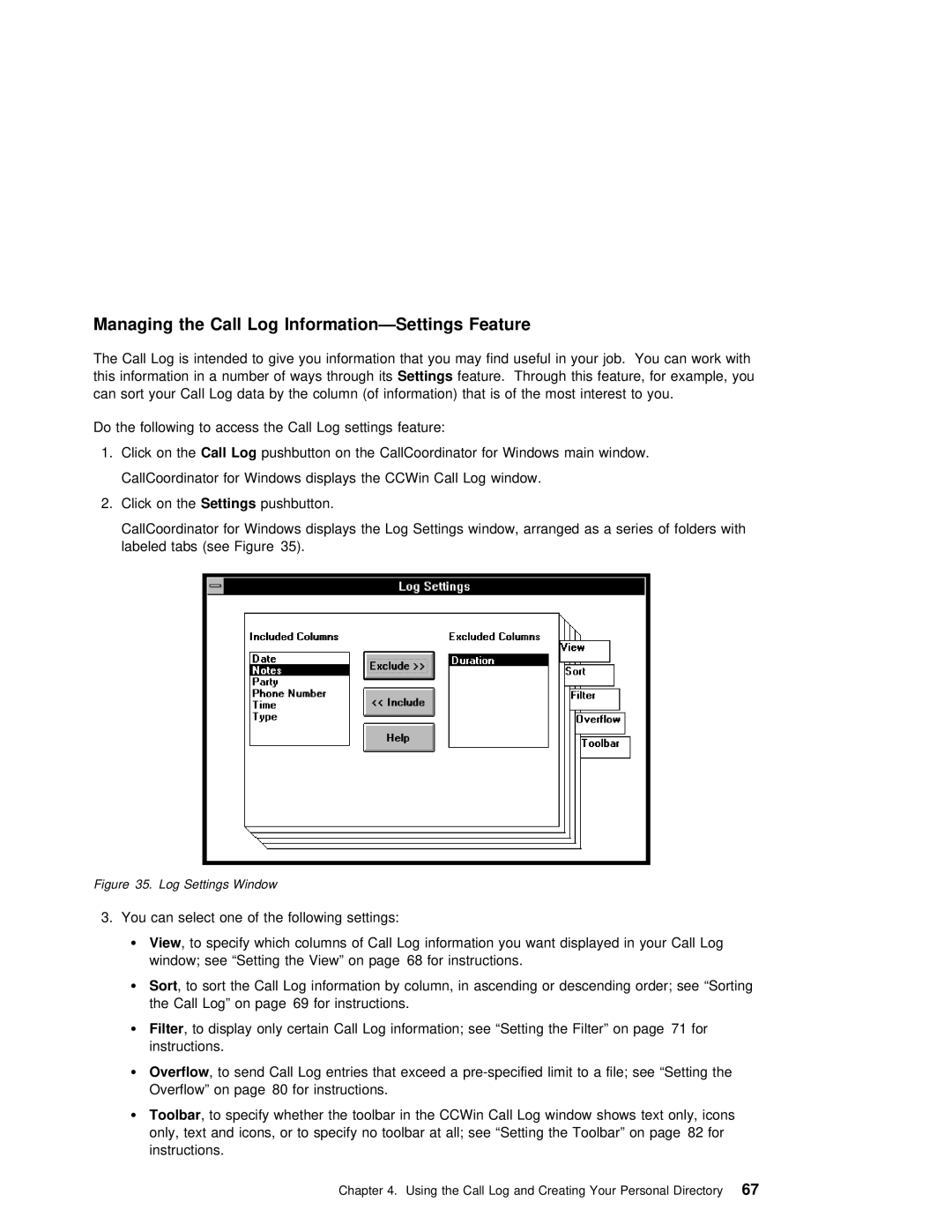 IBM SC31-6254-01 manual Log, Managing the Call 