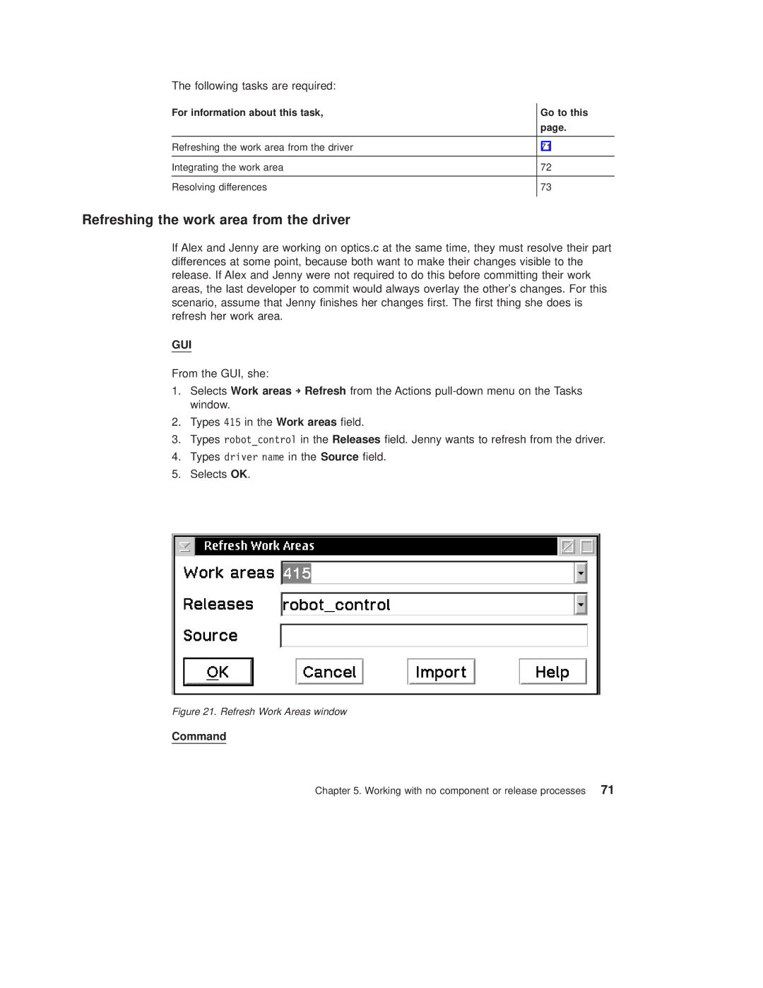 IBM SC34-4499-03 manual Refreshing the work area from the driver, Following tasks are required 