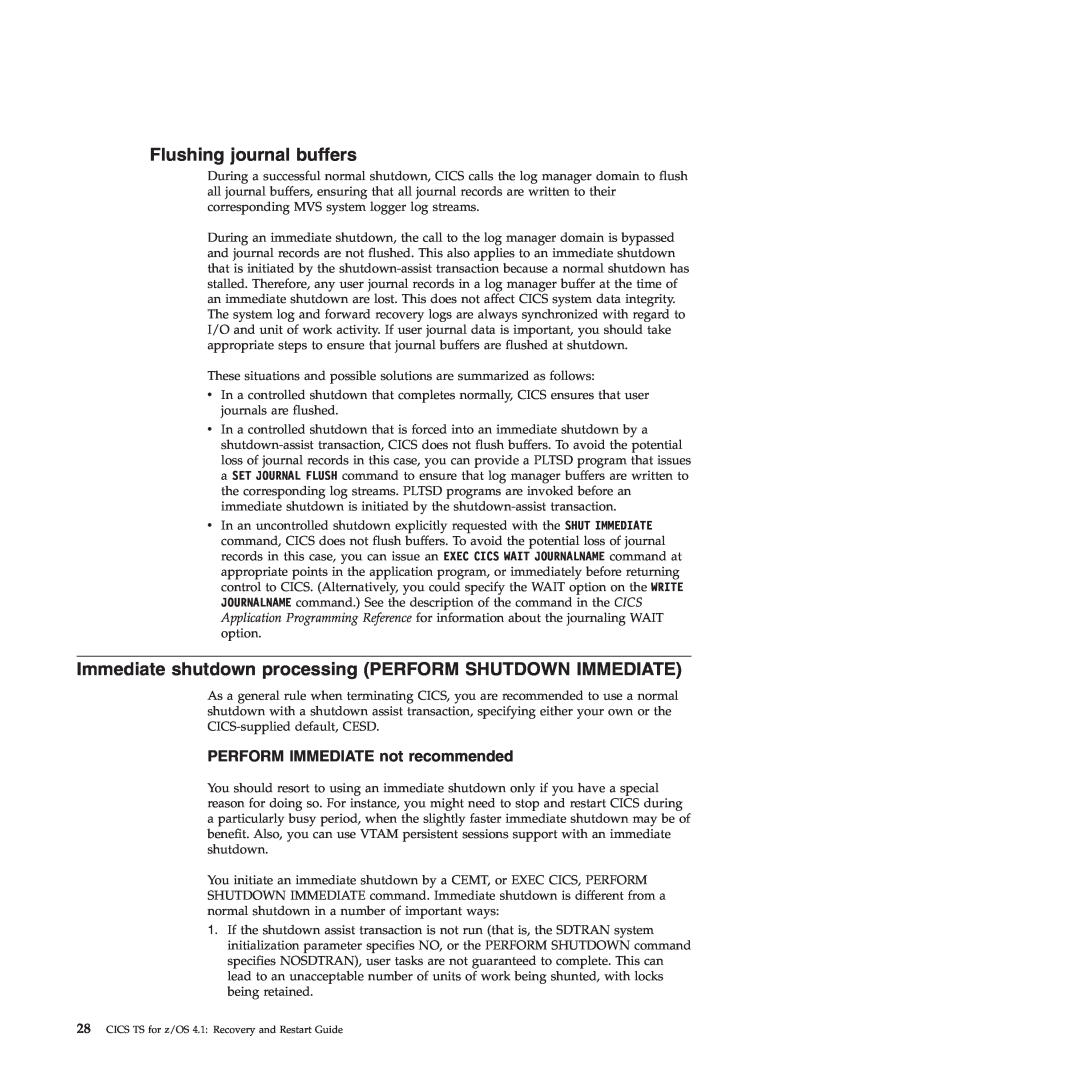 IBM SC34-7012-01 manual Flushing journal buffers, Immediate shutdown processing PERFORM SHUTDOWN IMMEDIATE 