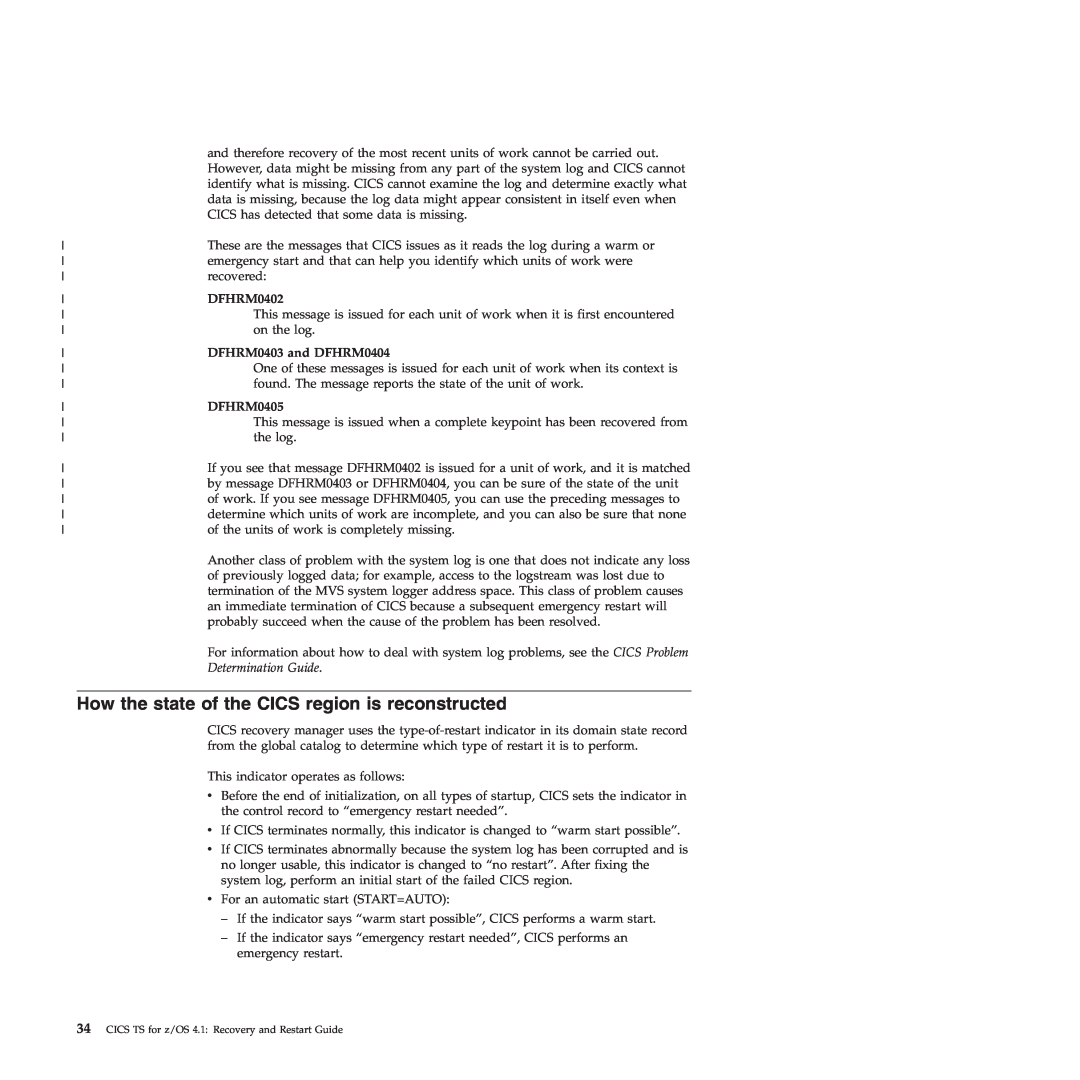 IBM SC34-7012-01 manual How the state of the CICS region is reconstructed, DFHRM0402, DFHRM0403 and DFHRM0404, DFHRM0405 