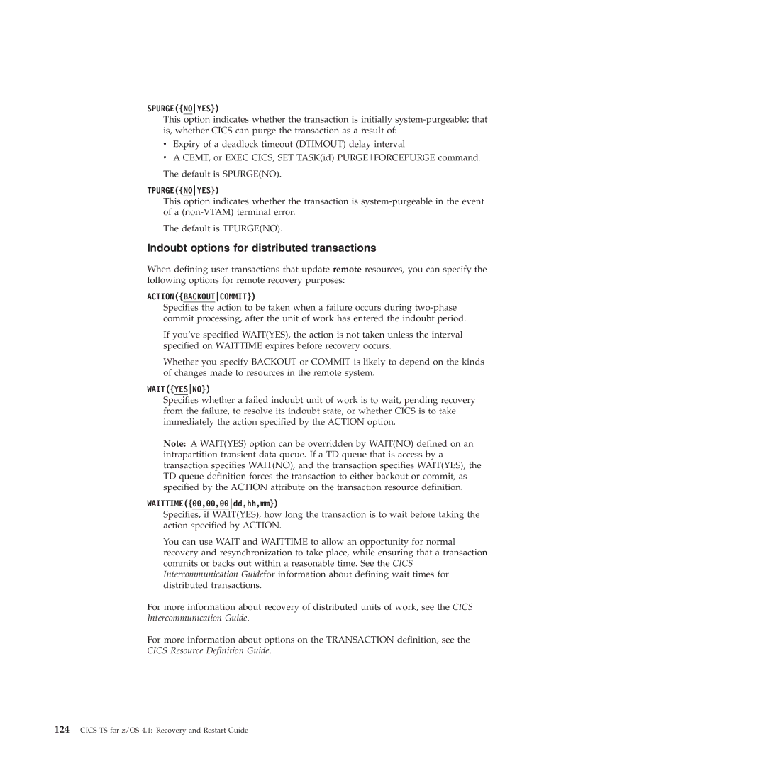 IBM SC34-7012-01 manual Indoubt options for distributed transactions, WAITTIME00,00,00dd,hh,mm 