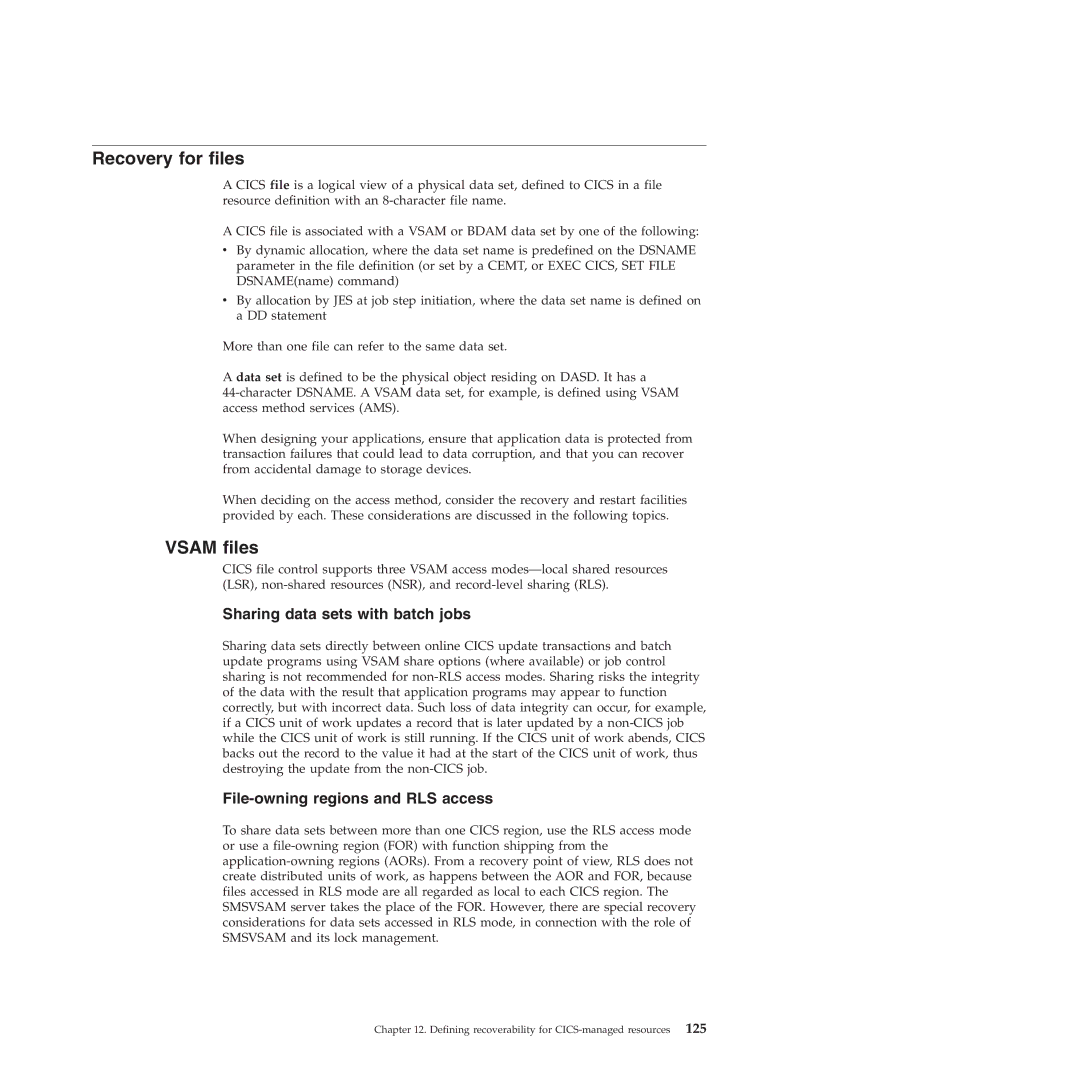 IBM SC34-7012-01 Recovery for files, Vsam files, Sharing data sets with batch jobs, File-owning regions and RLS access 