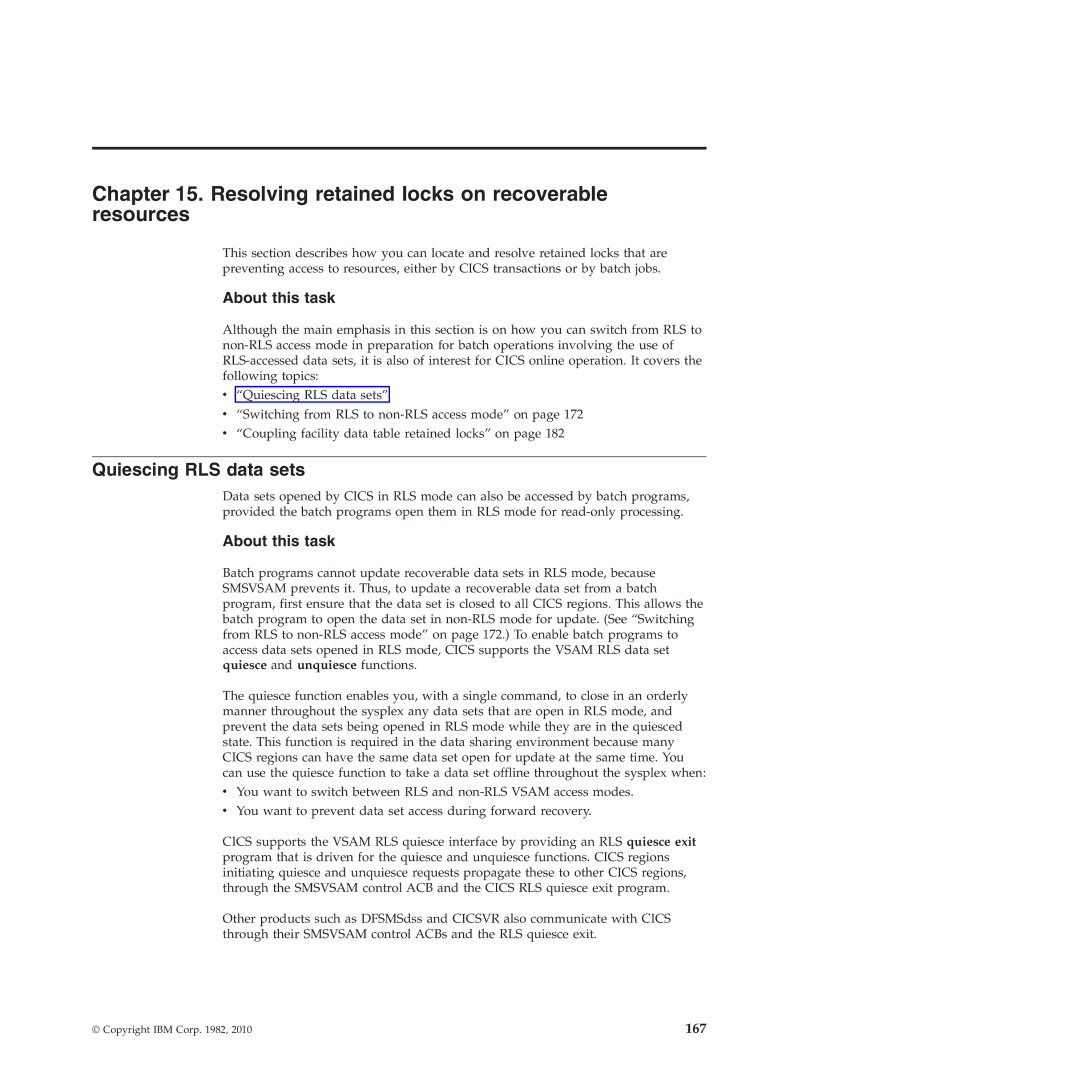 IBM SC34-7012-01 manual Resolving retained locks on recoverable resources, Quiescing RLS data sets 