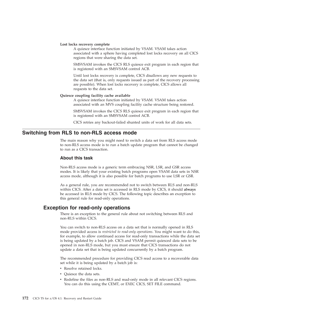 IBM SC34-7012-01 manual Switching from RLS to non-RLS access mode, Exception for read-only operations 