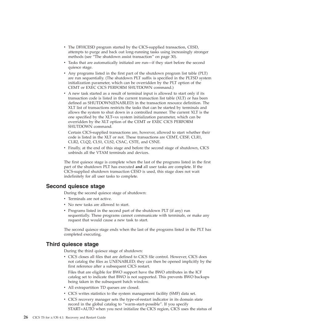 IBM SC34-7012-01 manual Second quiesce stage, Third quiesce stage 