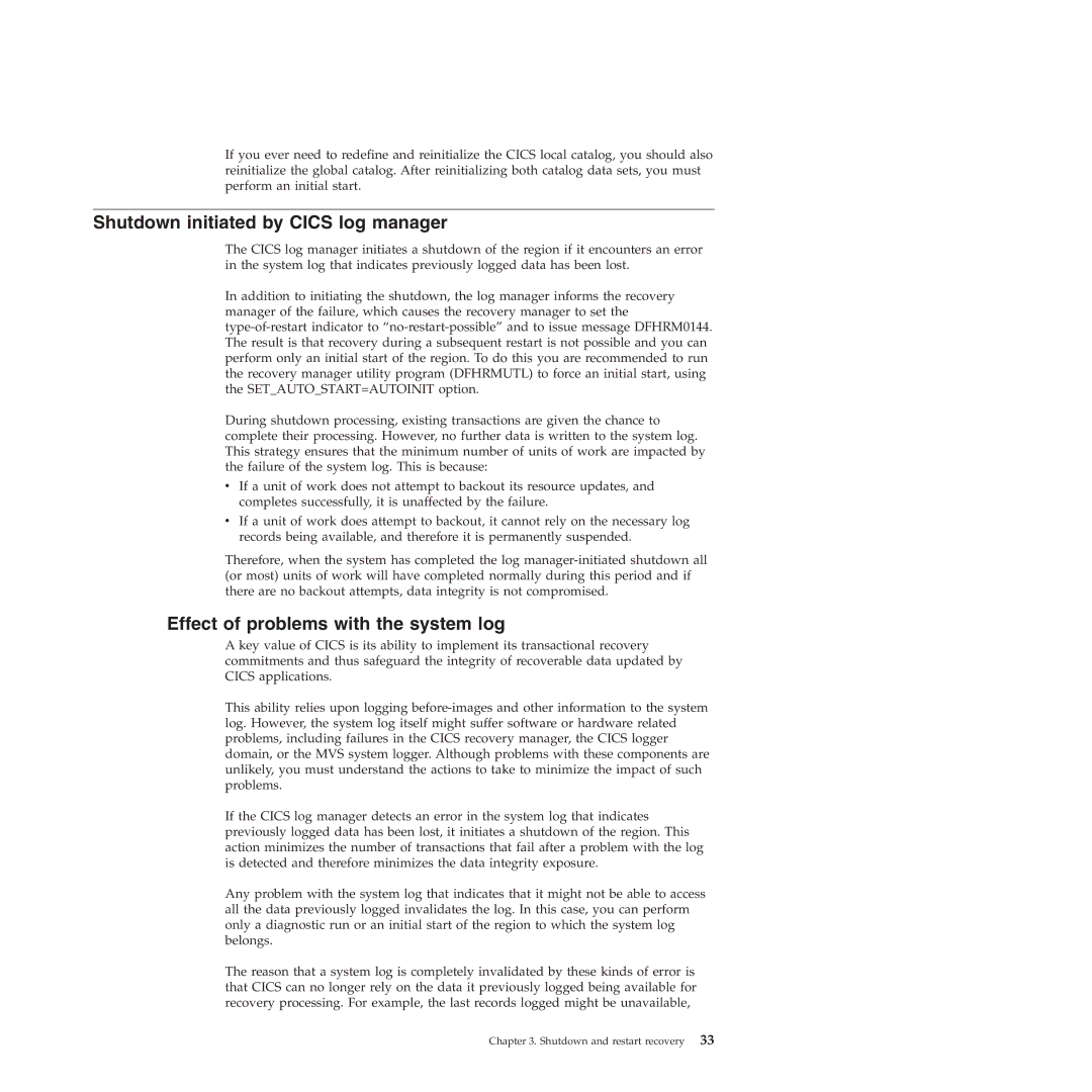 IBM SC34-7012-01 manual Shutdown initiated by Cics log manager, Effect of problems with the system log 