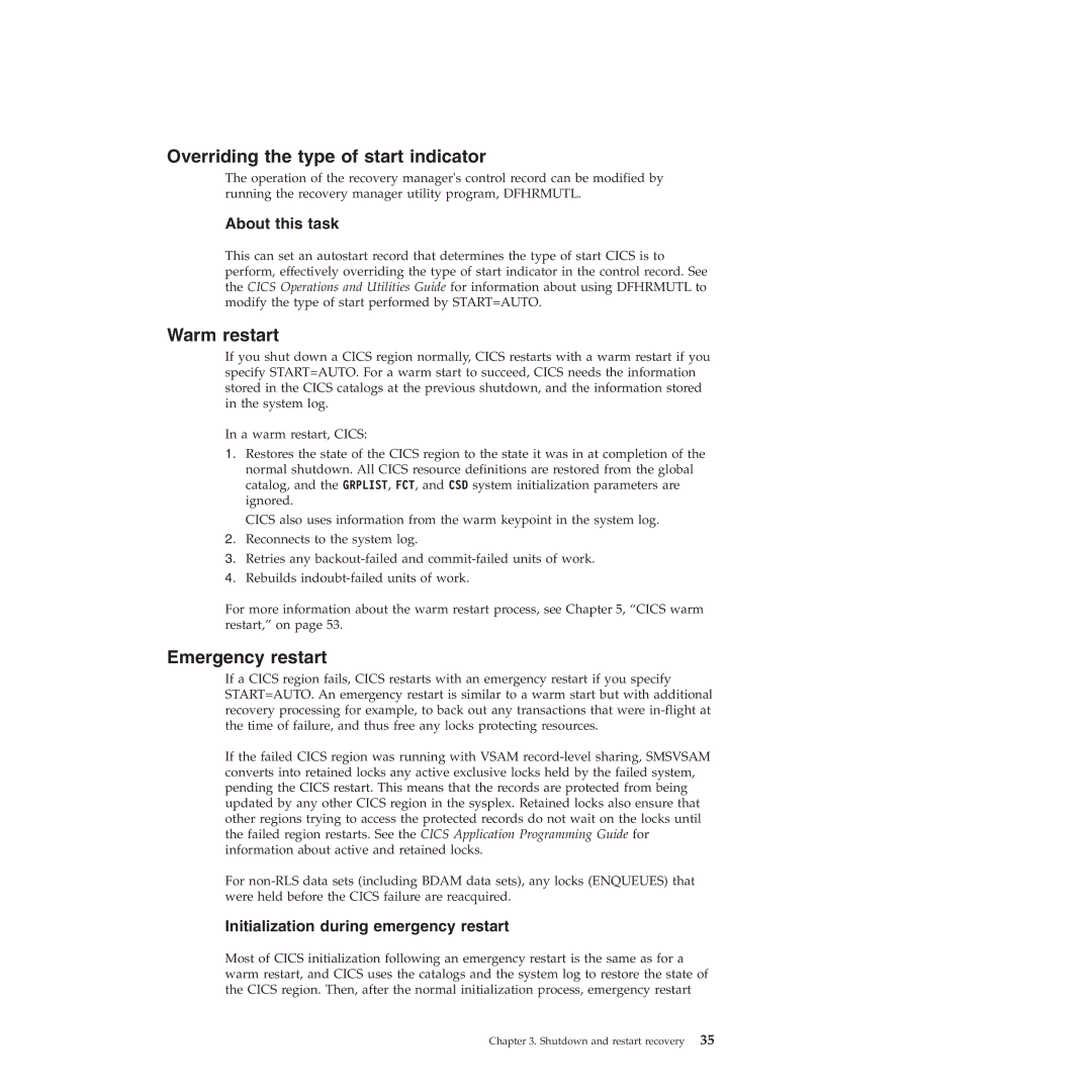 IBM SC34-7012-01 manual Overriding the type of start indicator, Warm restart, Emergency restart, About this task 