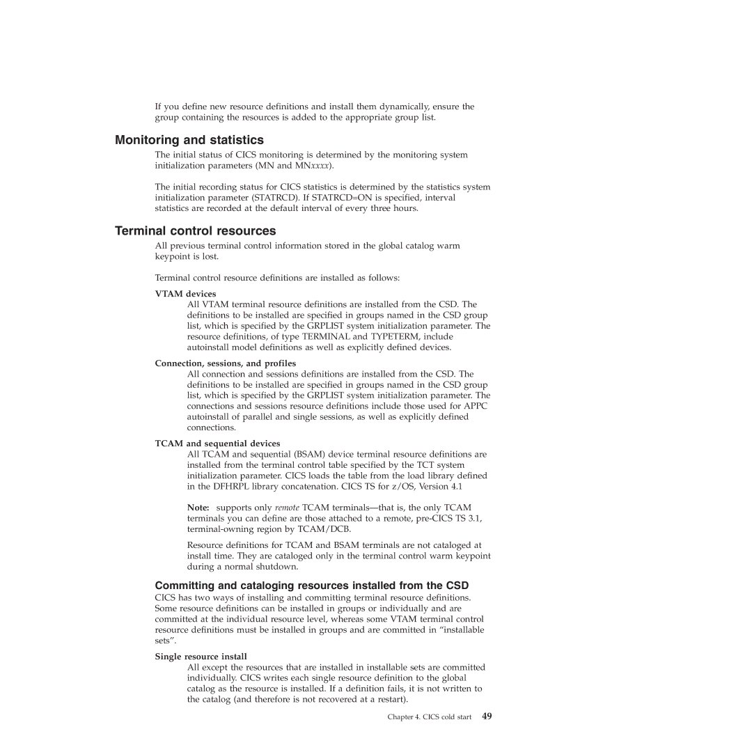 IBM SC34-7012-01 manual Monitoring and statistics, Terminal control resources 