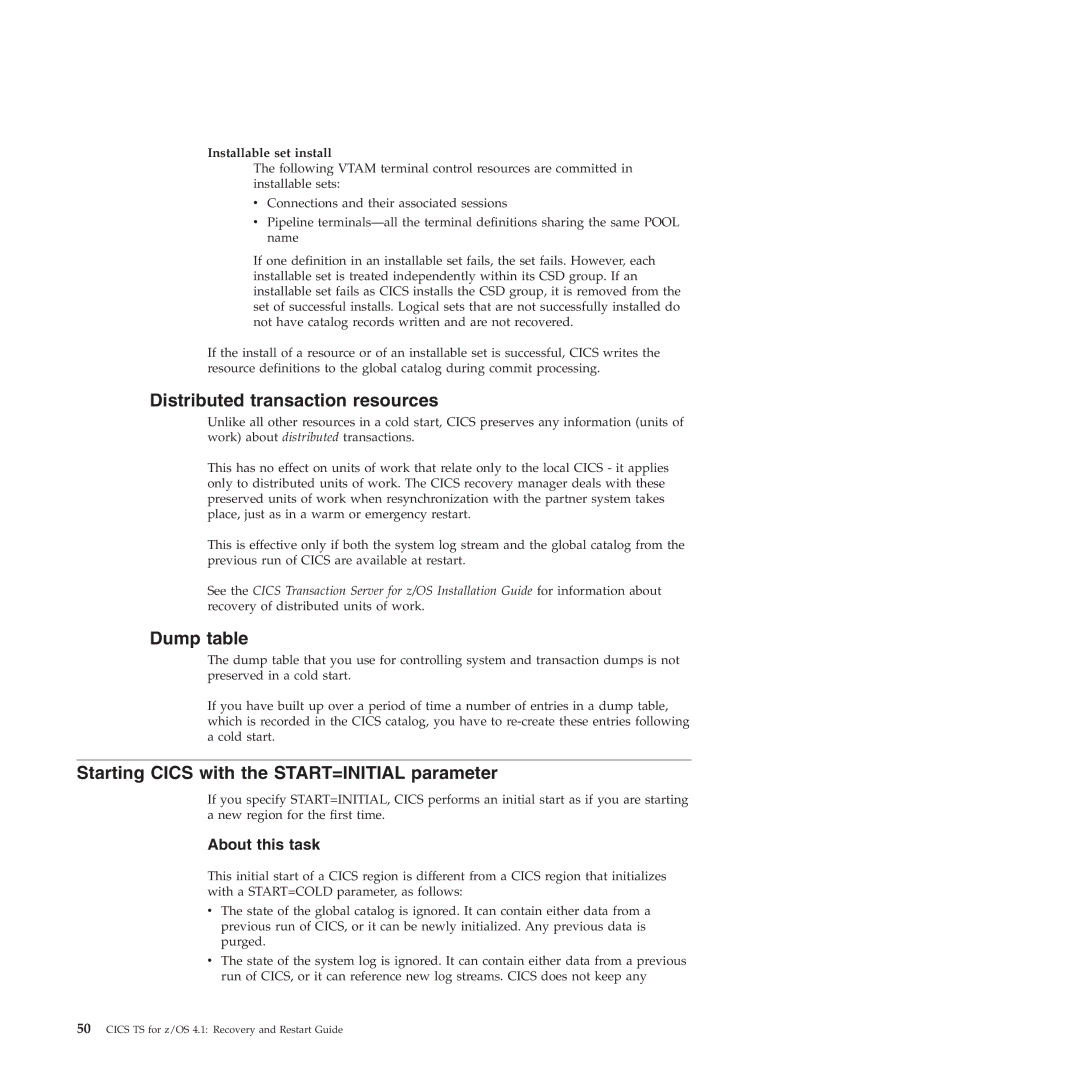 IBM SC34-7012-01 manual Distributed transaction resources, Dump table, Starting Cics with the START=INITIAL parameter 