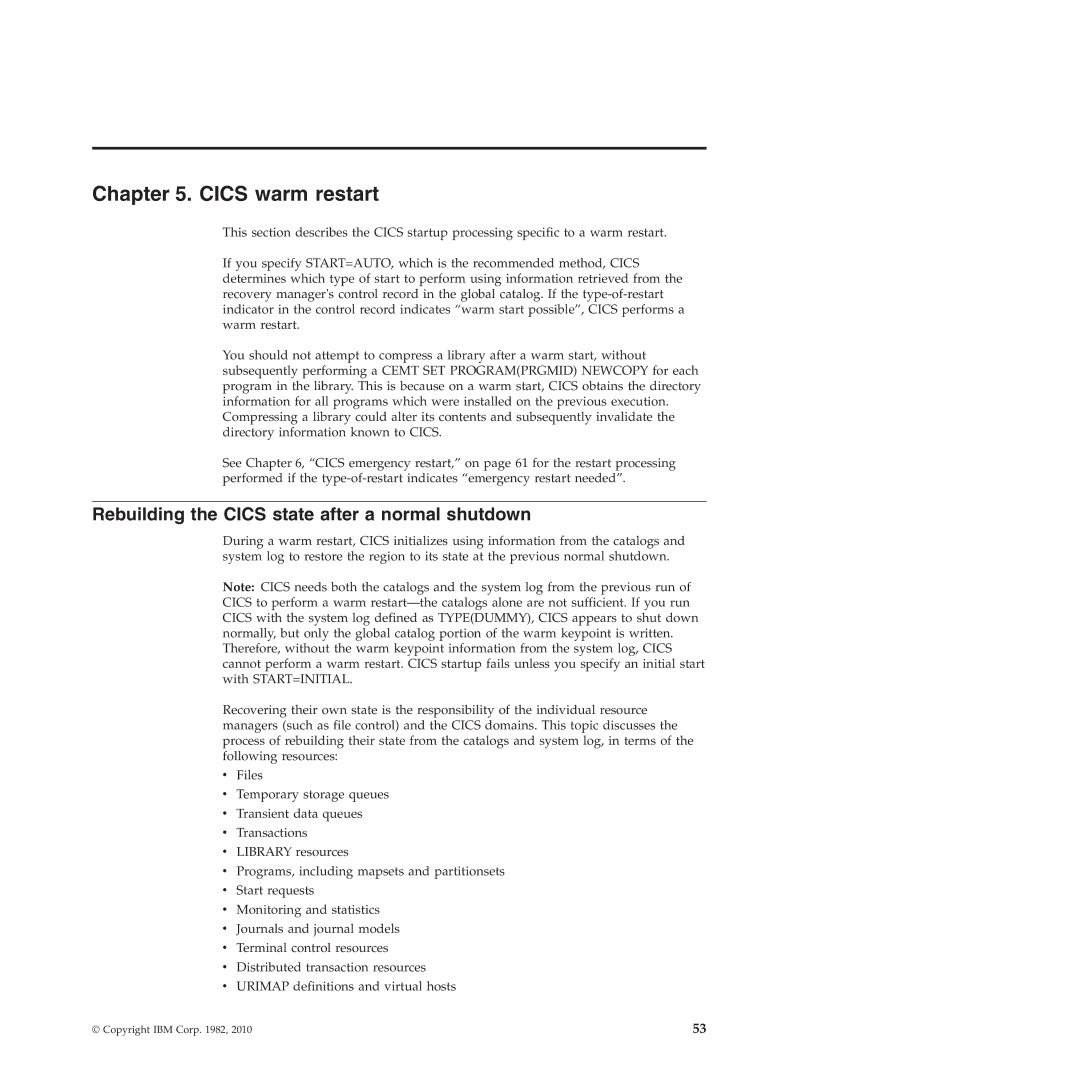 IBM SC34-7012-01 manual Cics warm restart, Rebuilding the Cics state after a normal shutdown 