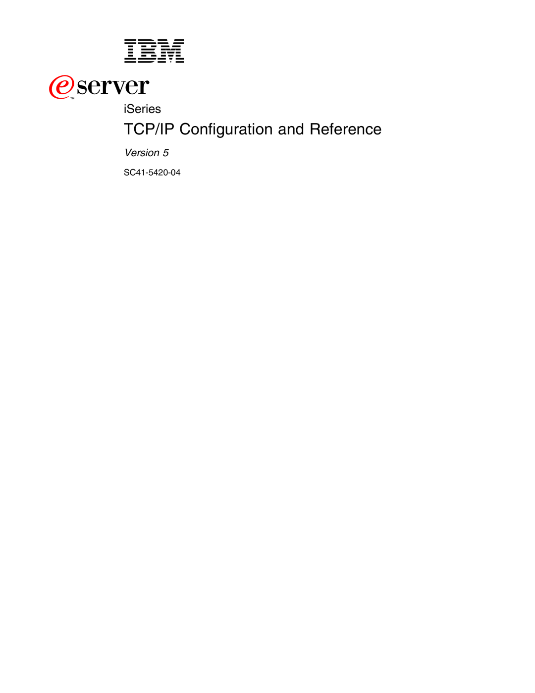 IBM SC41-5420-04 manual TCP/IP Configuration and Reference, iSeries, Version 