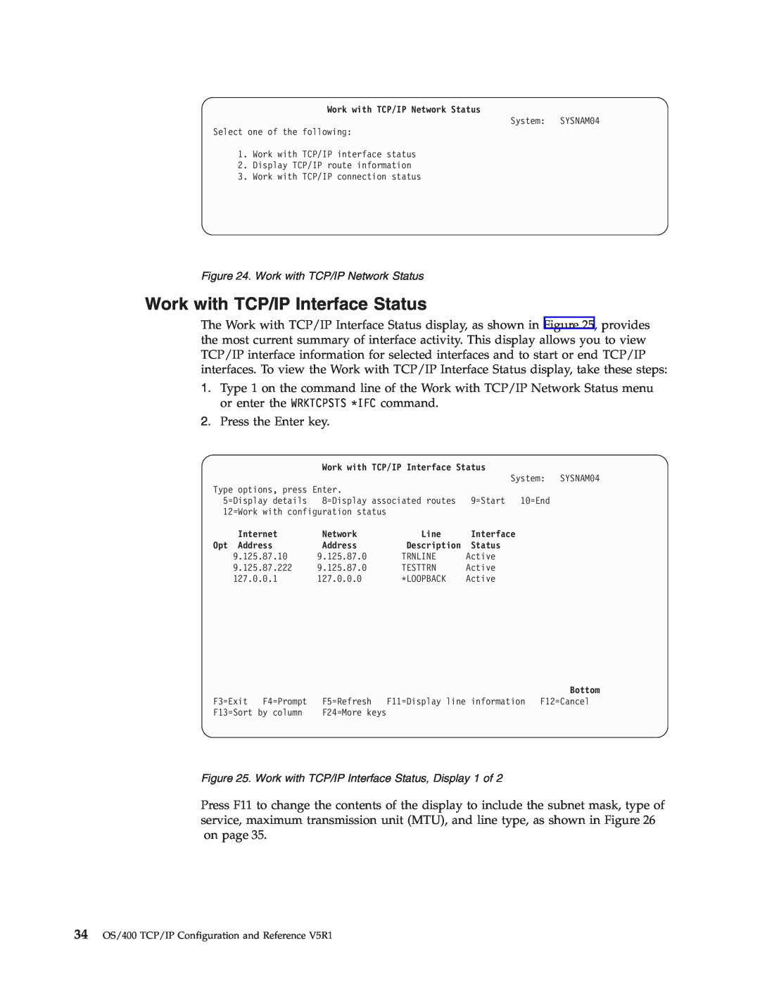 IBM SC41-5420-04 manual Work with TCP/IP Interface Status 