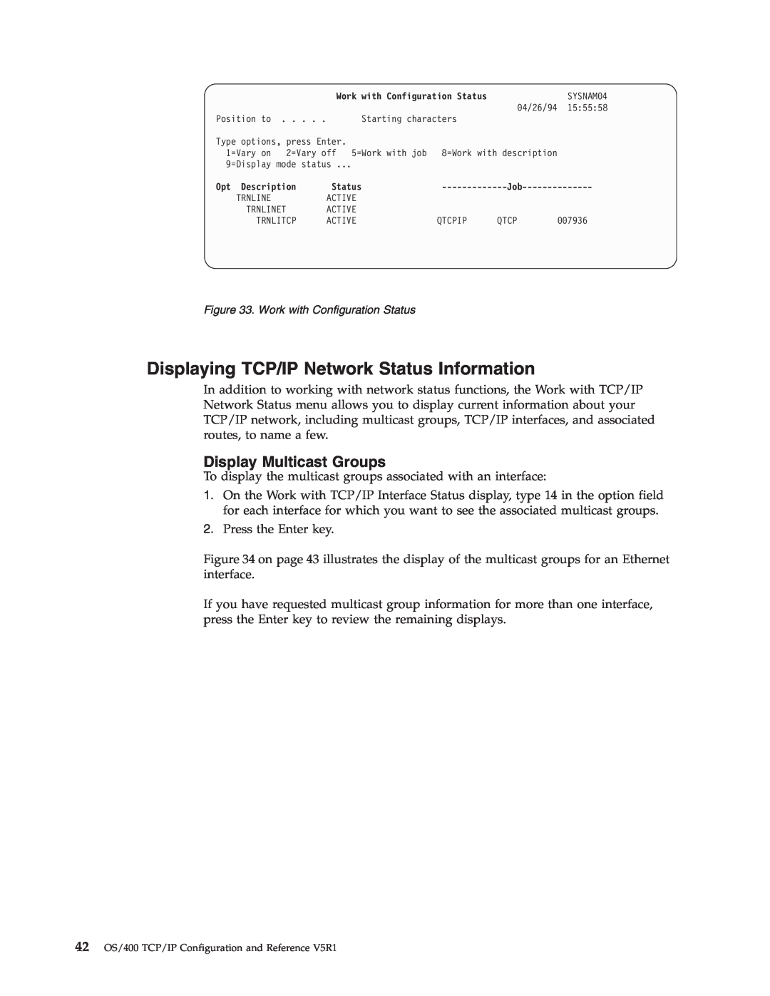 IBM SC41-5420-04 manual Displaying TCP/IP Network Status Information, Display Multicast Groups 