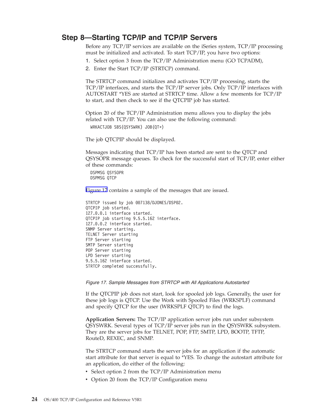 IBM SC41-5420-04 manual Starting TCP/IP and TCP/IP Servers, Dspmsg Qsysopr Dspmsg Qtcp 