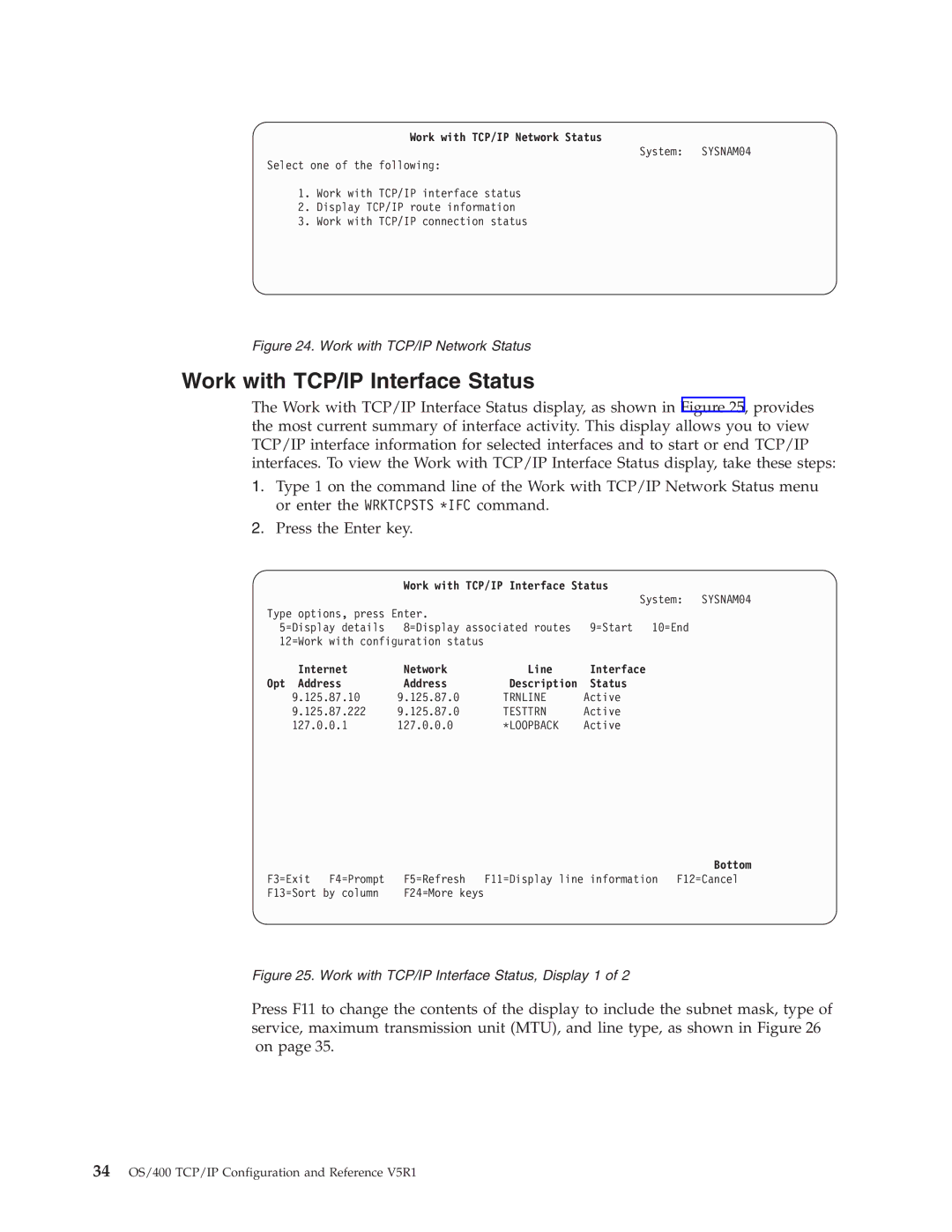 IBM SC41-5420-04 manual Work with TCP/IP Interface Status, Work with TCP/IP Network Status, Internet Network Line 