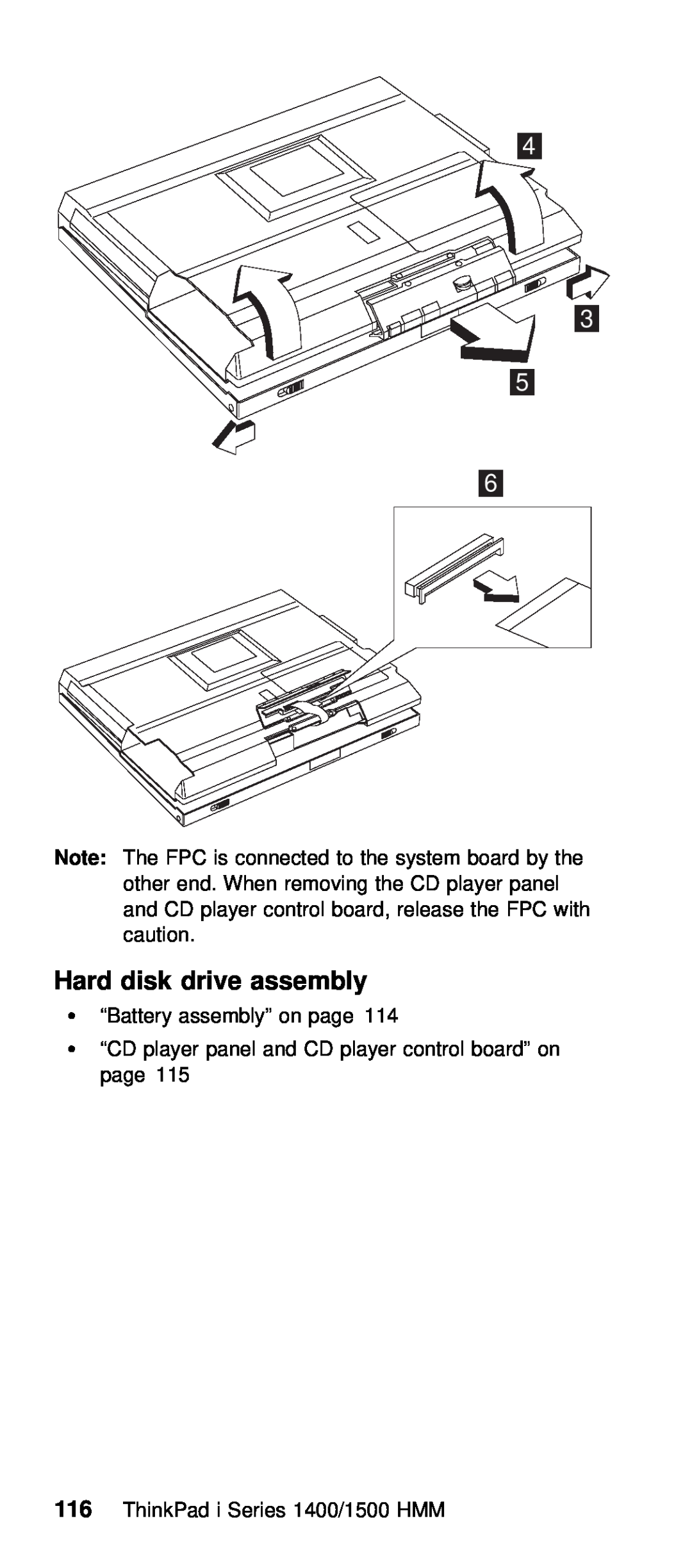 IBM Series 1500 manual Hard disk drive assembly, Ÿ “Battery assembly” on page, ThinkPad i Series 1400/1500 HMM 