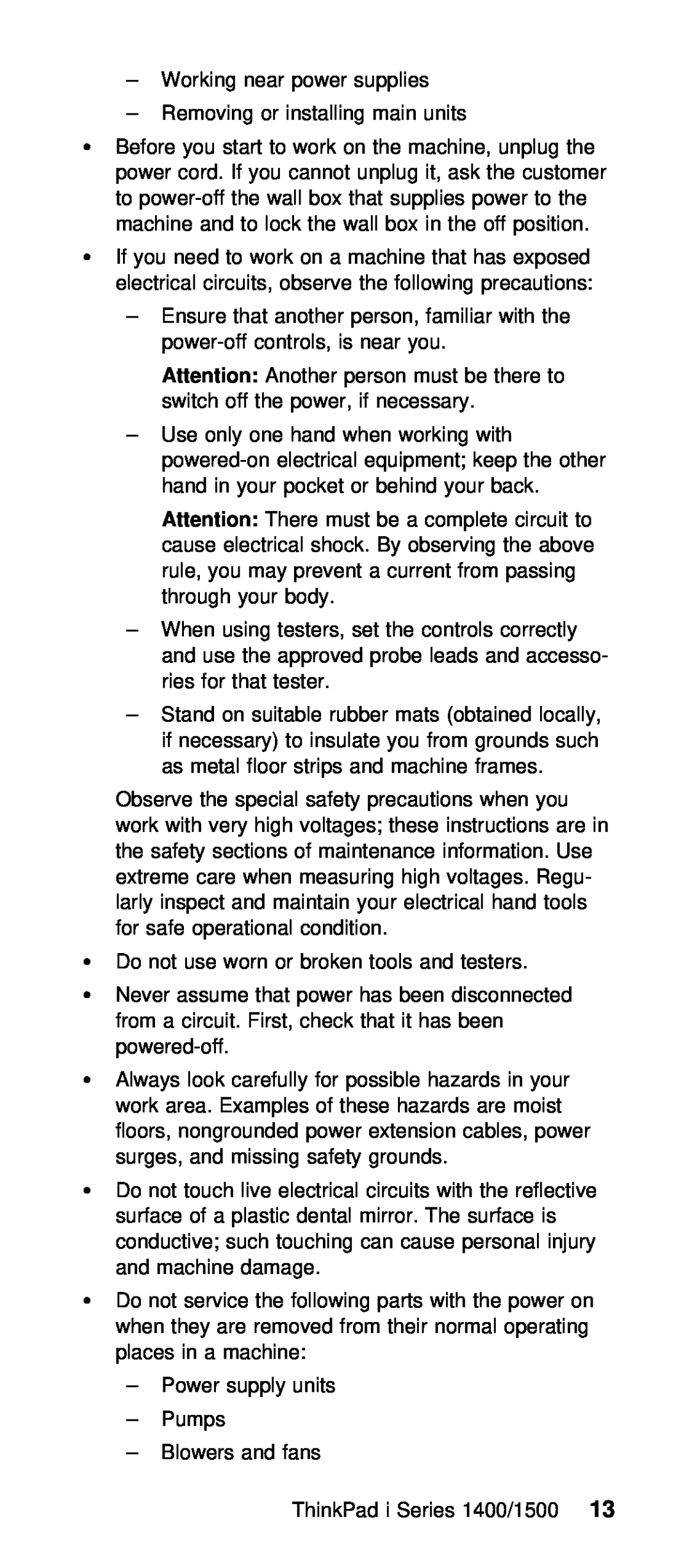 IBM Series 1400 Working near power supplies Removing or installing main units, Ÿ If you need to work on a machine that has 