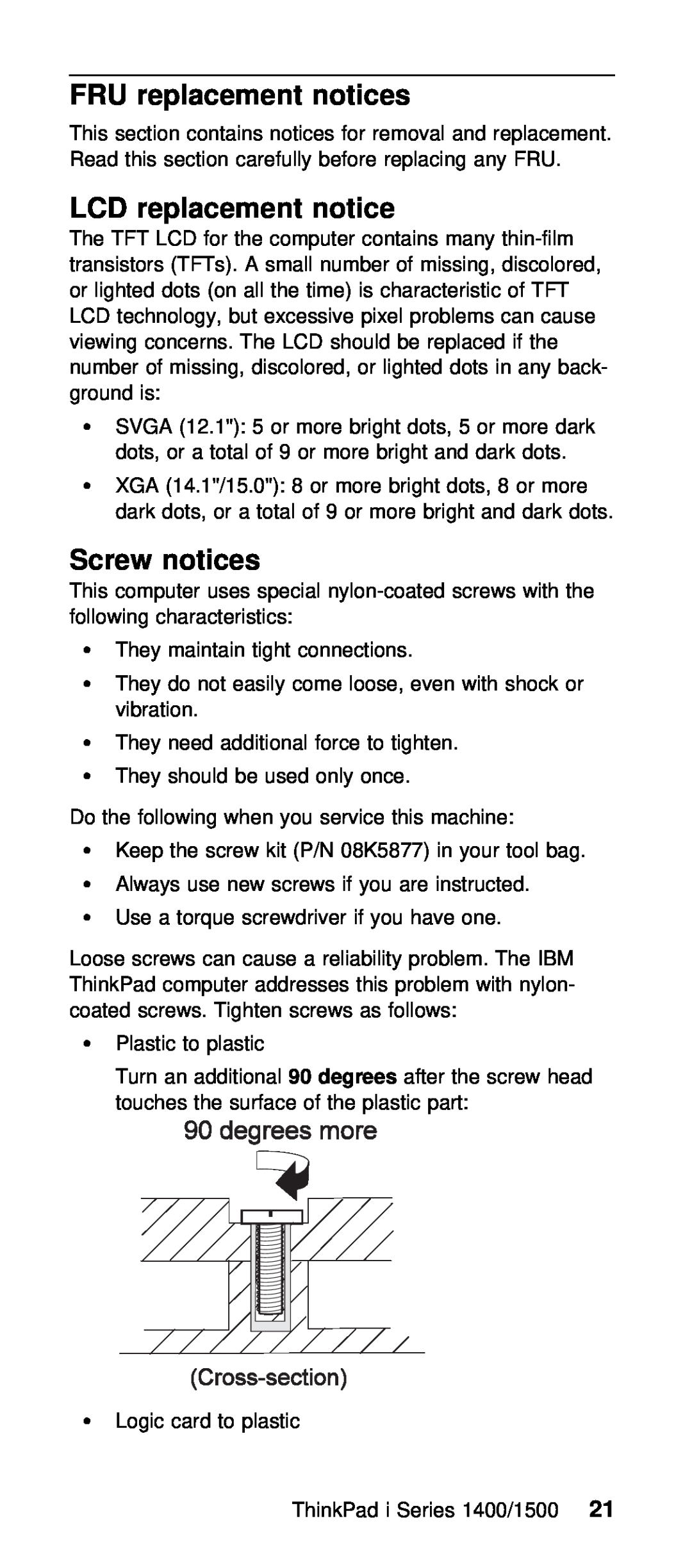 IBM Series 1400, Series 1500 manual FRU replacement notices, LCD replacement notice, Screw notices, additional 90 degrees 