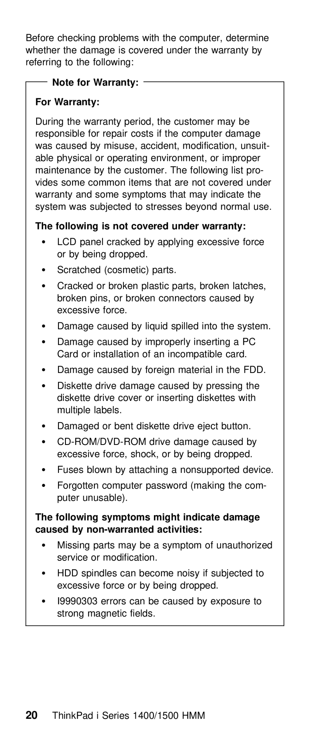 IBM Series 1500 manual For Warranty, Following is not covered under warranty, Panel cracked by applying excessive forc 