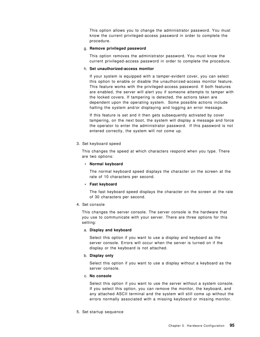 IBM SG24-4576-00 manual Remove privileged password, Set unauthorized-access monitor, ∙ Normal keyboard, ∙ Fast keyboard 