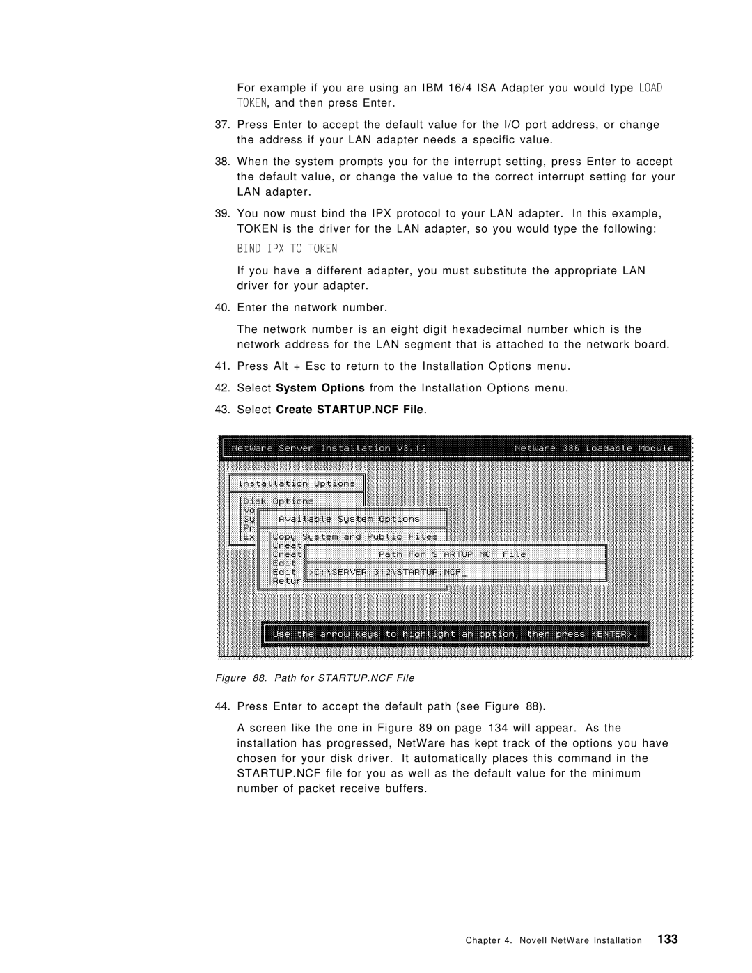 IBM SG24-4576-00 manual Bind IPX to Token, Select Create STARTUP.NCF File 