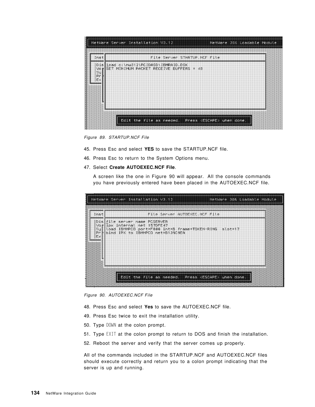 IBM SG24-4576-00 manual Select Create AUTOEXEC.NCF File, STARTUP.NCF File 