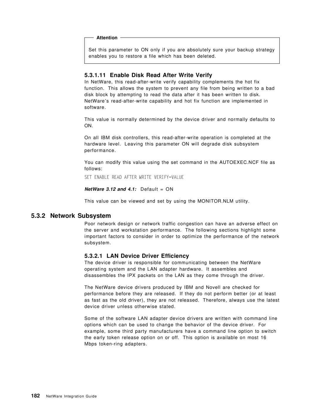 IBM SG24-4576-00 manual Network Subsystem, Enable Disk Read After Write Verify, LAN Device Driver Efficiency 