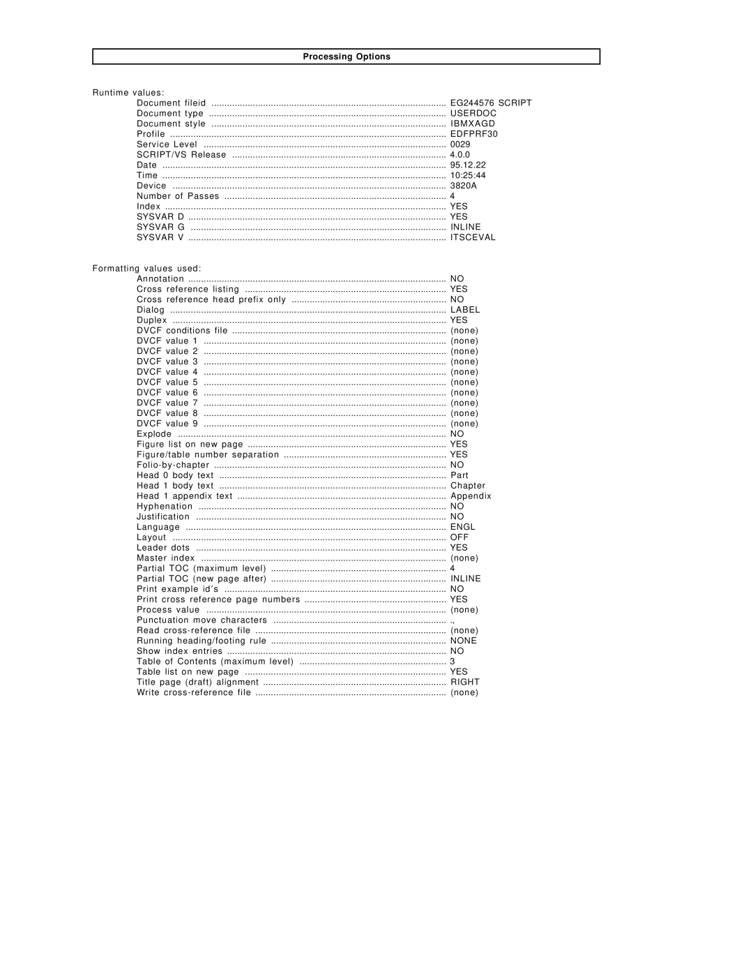 IBM SG24-4576-00 manual Processing Options 