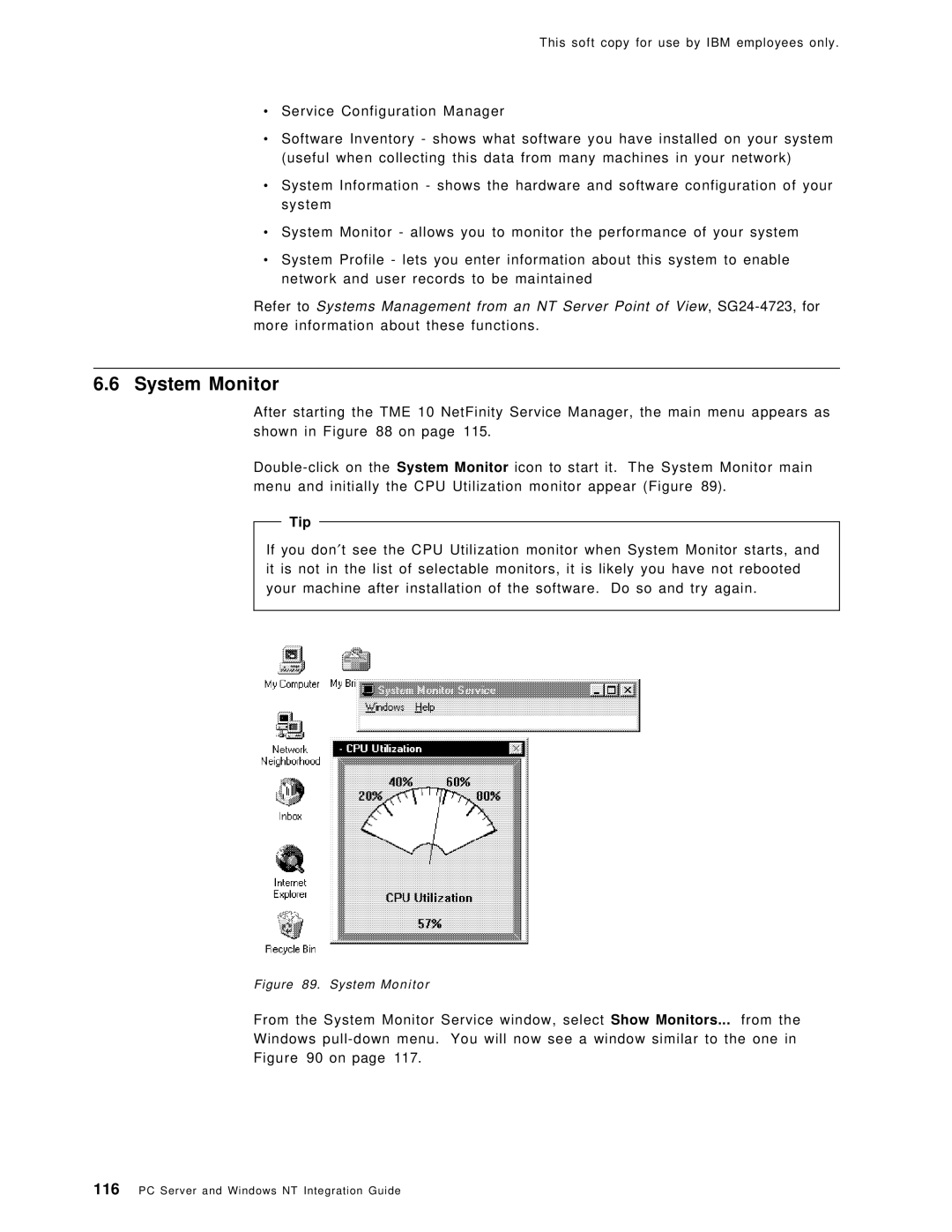 IBM SG24-4763-00 manual System Monitor 