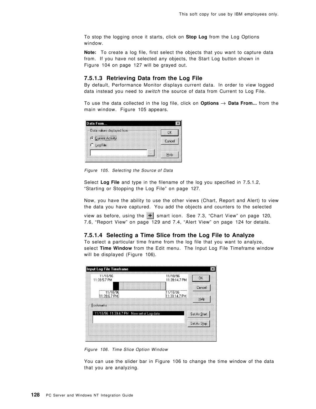 IBM SG24-4763-00 manual Retrieving Data from the Log File, Selecting a Time Slice from the Log File to Analyze 