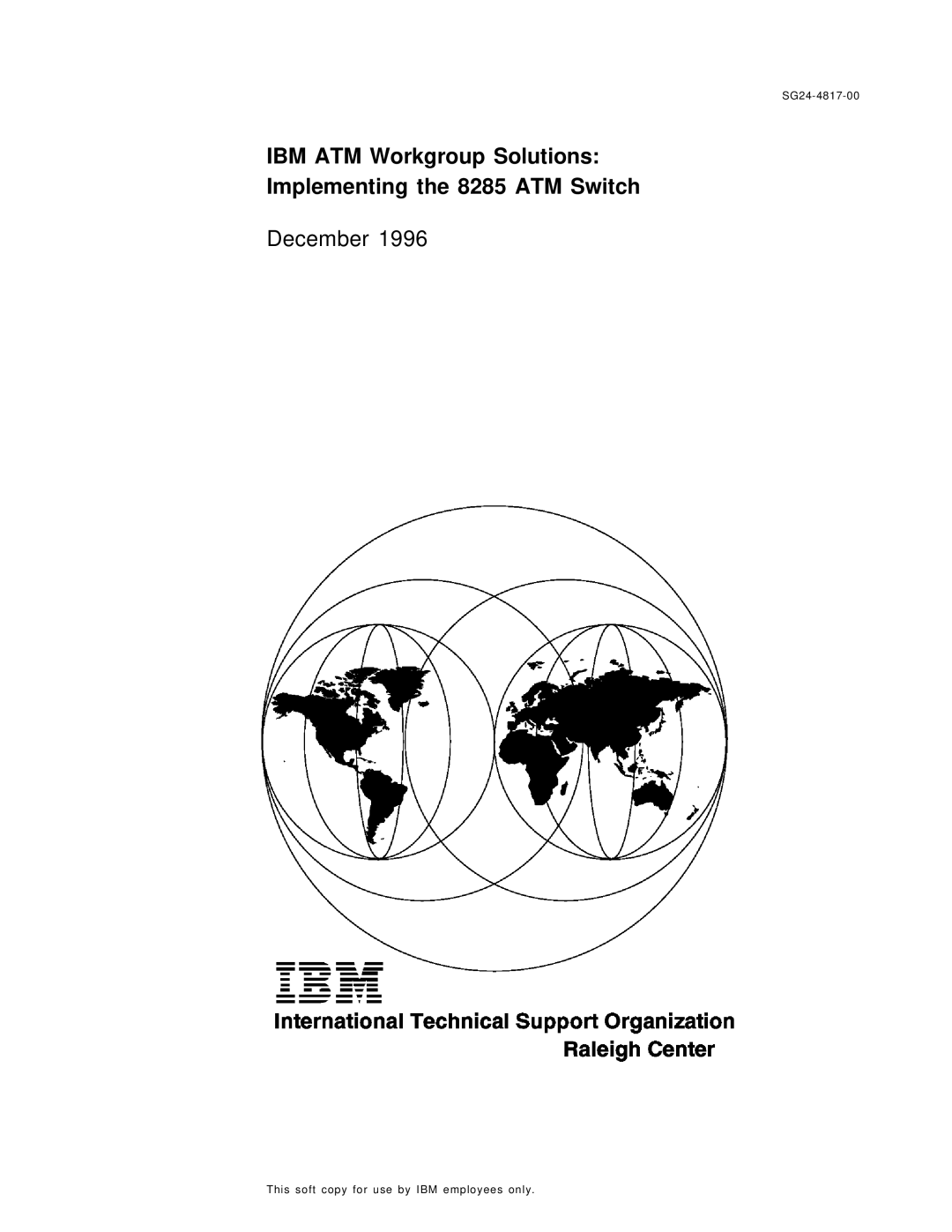 IBM SG24-4817-00 manual IBM ATM Workgroup Solutions Implementing the 8285 ATM Switch 