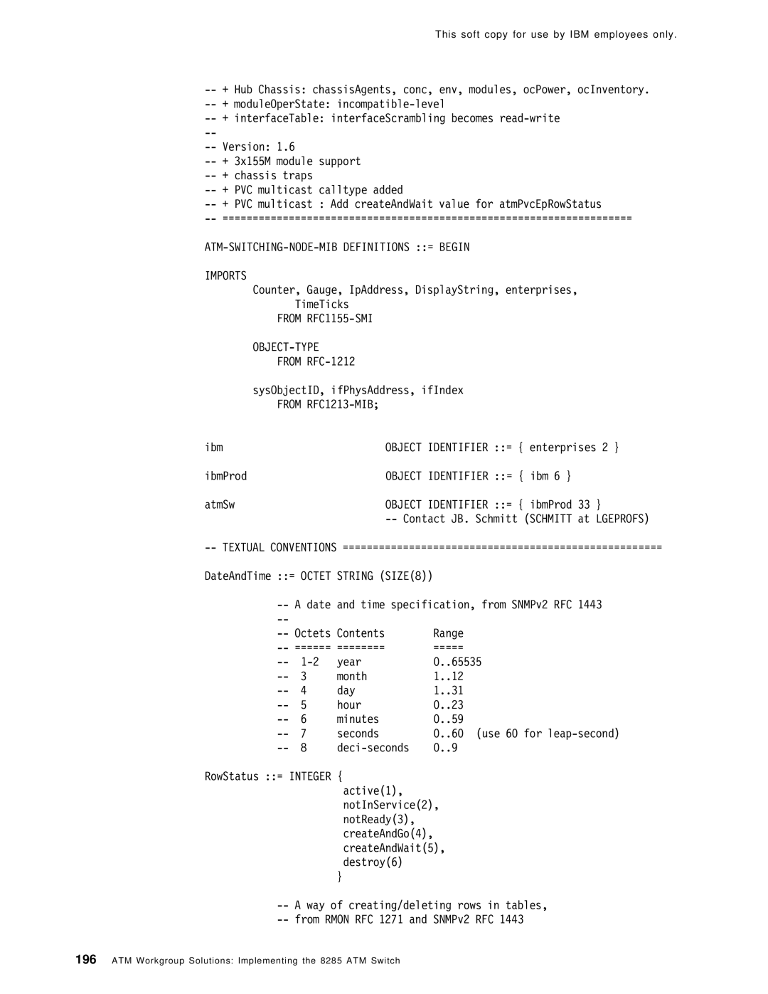 IBM SG24-4817-00 manual ATM-SWITCHING-NODE-MIB Definitions = Begin Imports, From RFC1155-SMI OBJECT-TYPE From RFC-1212 