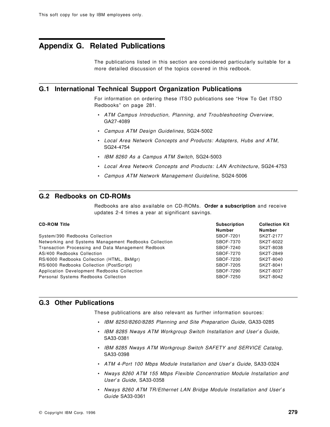 IBM SG24-4817-00 manual Appendix G. Related Publications, International Technical Support Organization Publications 